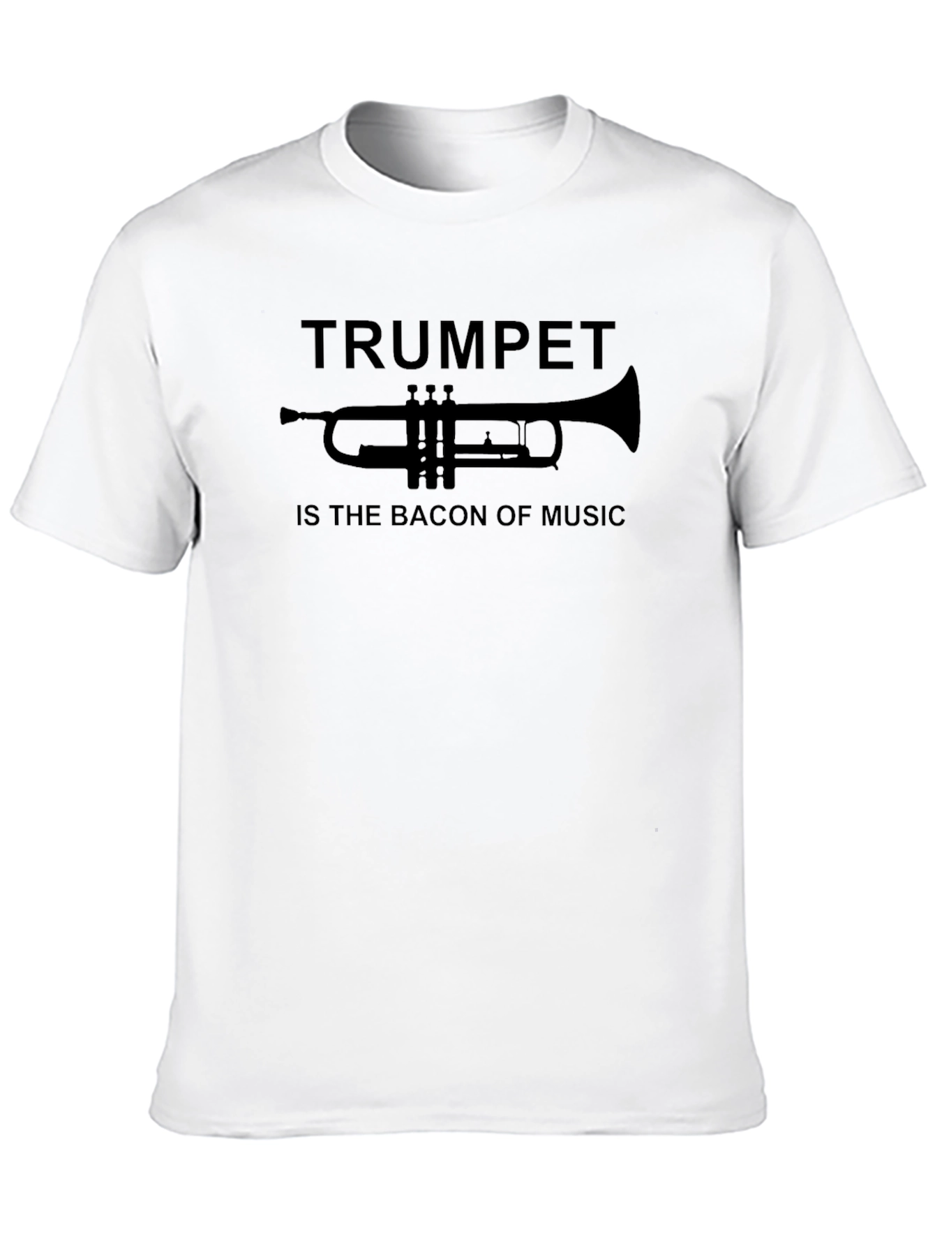 Trumpet Is The Bacon Of Music T-Shirt