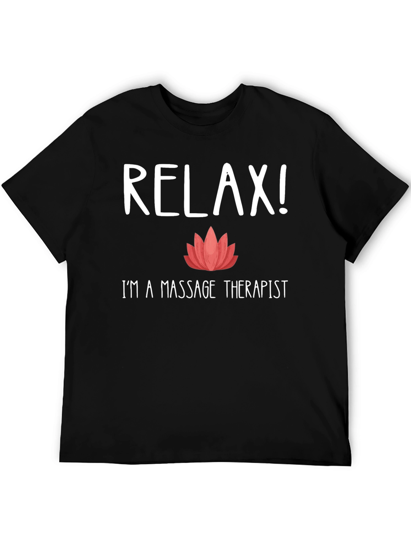 Relax! Massage Therapist T-Shirt