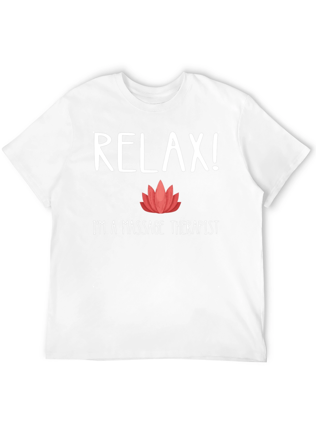 Relax! Massage Therapist T-Shirt