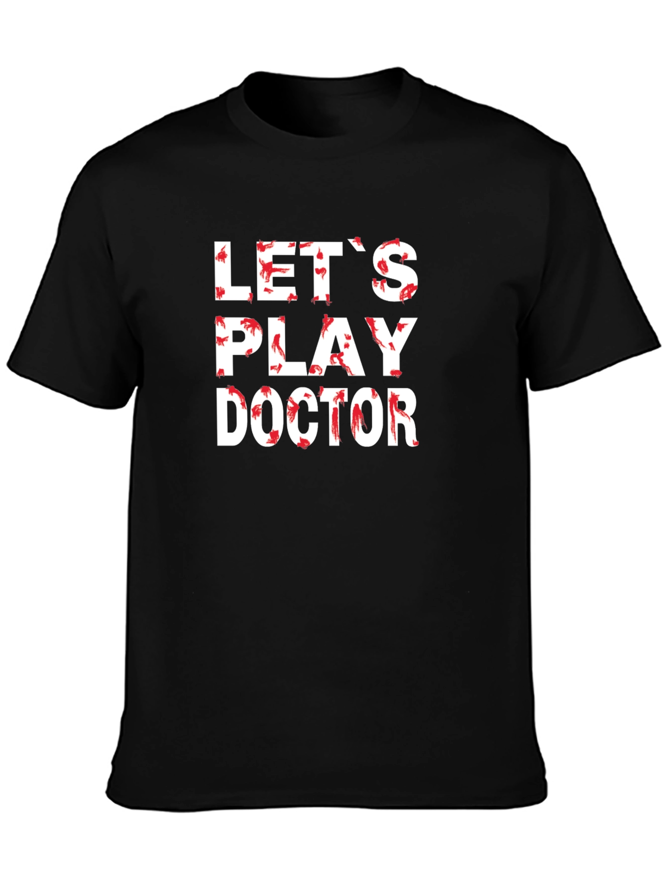 Lets Play Doctor Novelty T-Shirt