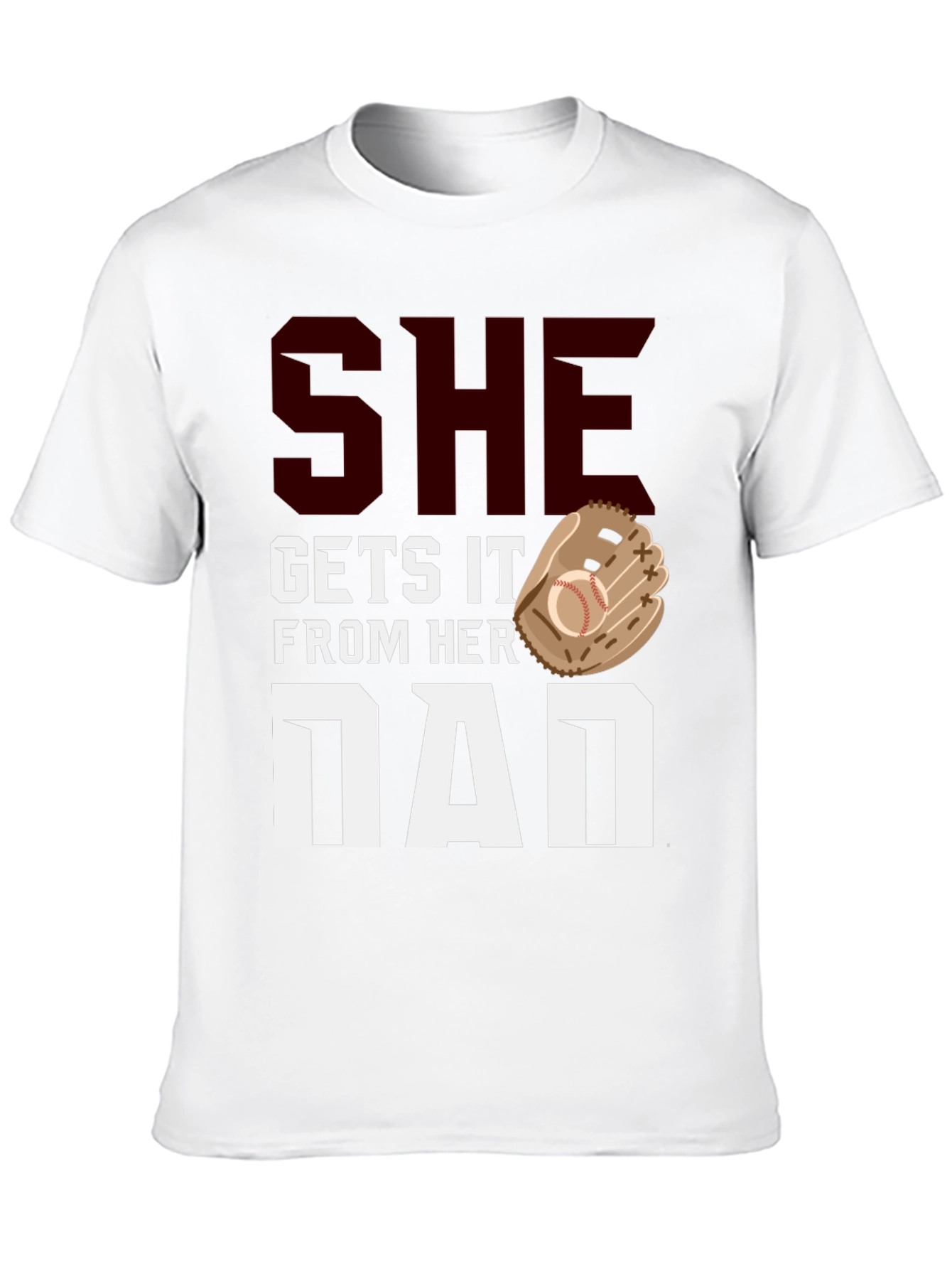 She Gets It From Her Dad Baseball T-Shirt