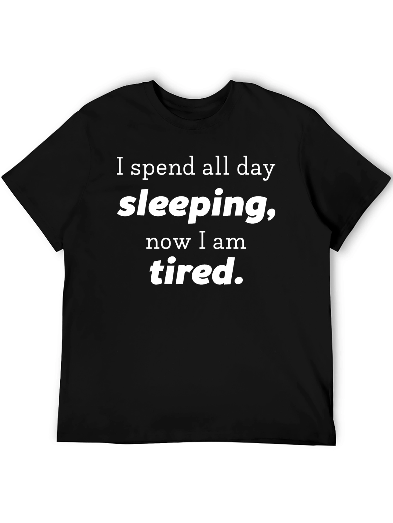 Funny Sleepy Tired T-Shirt