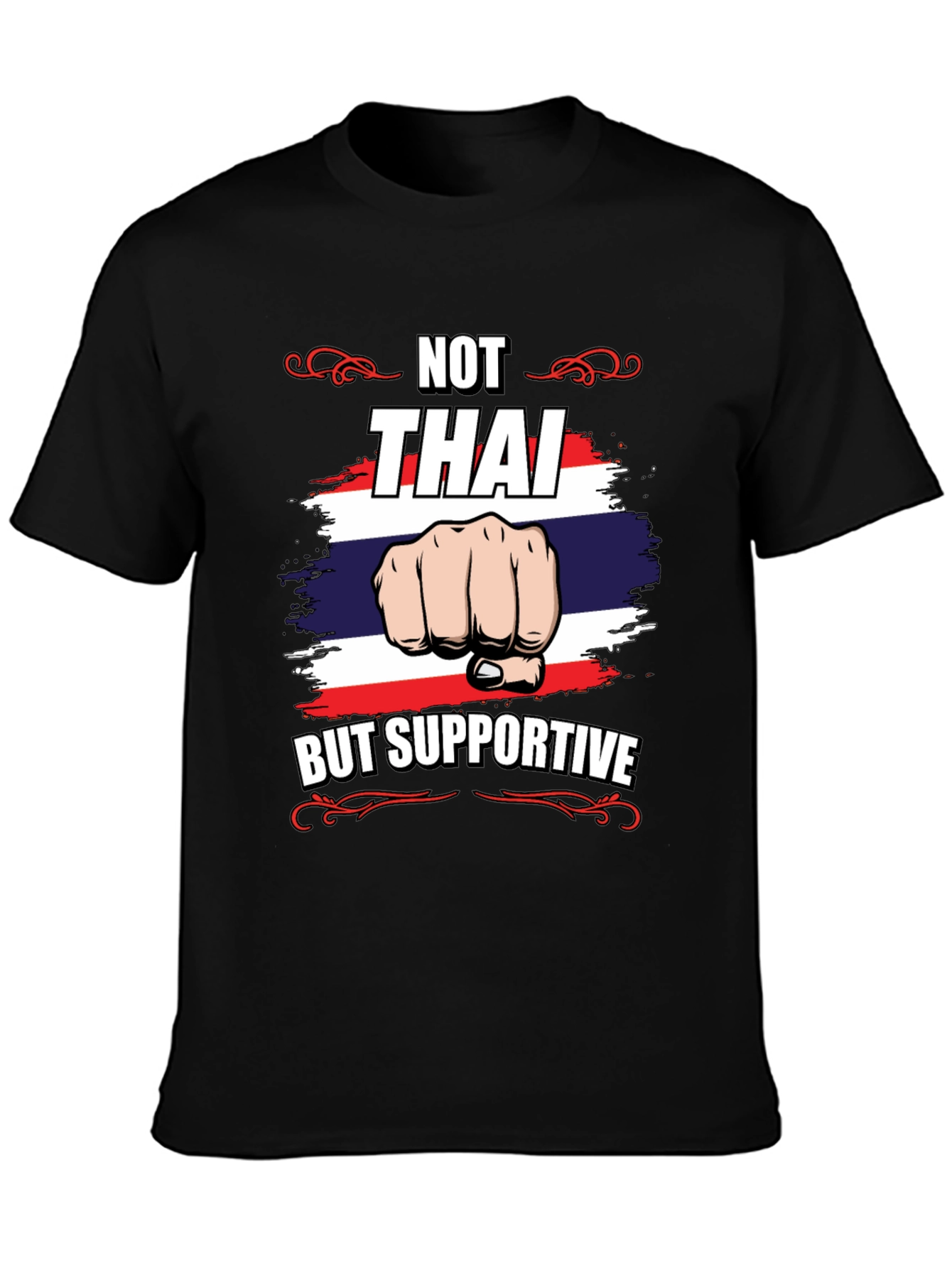 Not Thai But Supportive T-Shirt