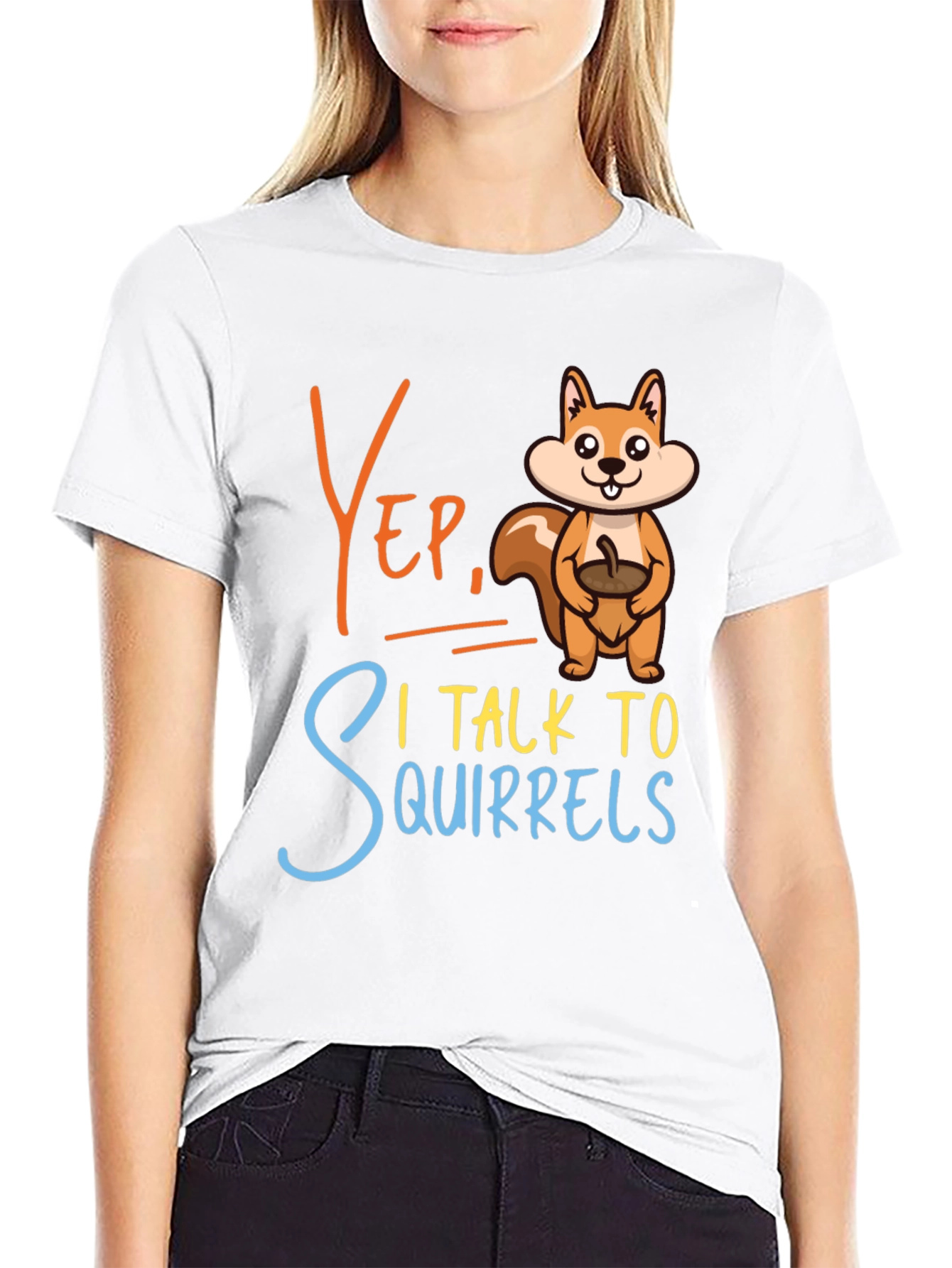 Yep I Talk To Squirrels Graphic Tee