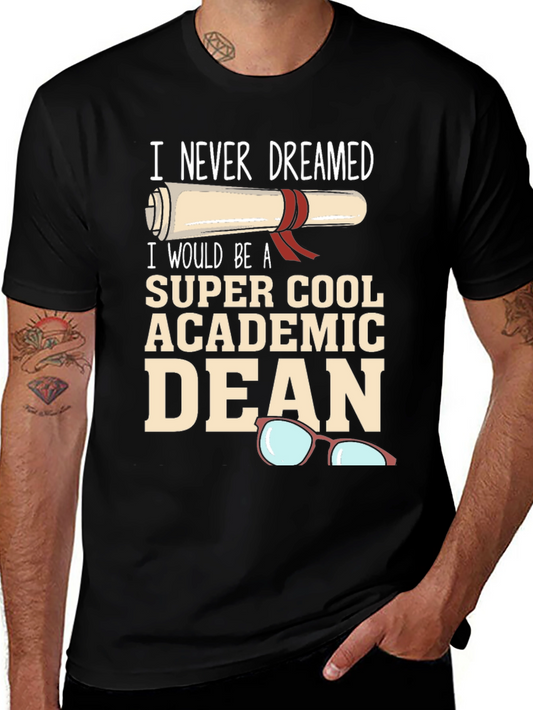 Super Cool Academic Dean Graphic Tee