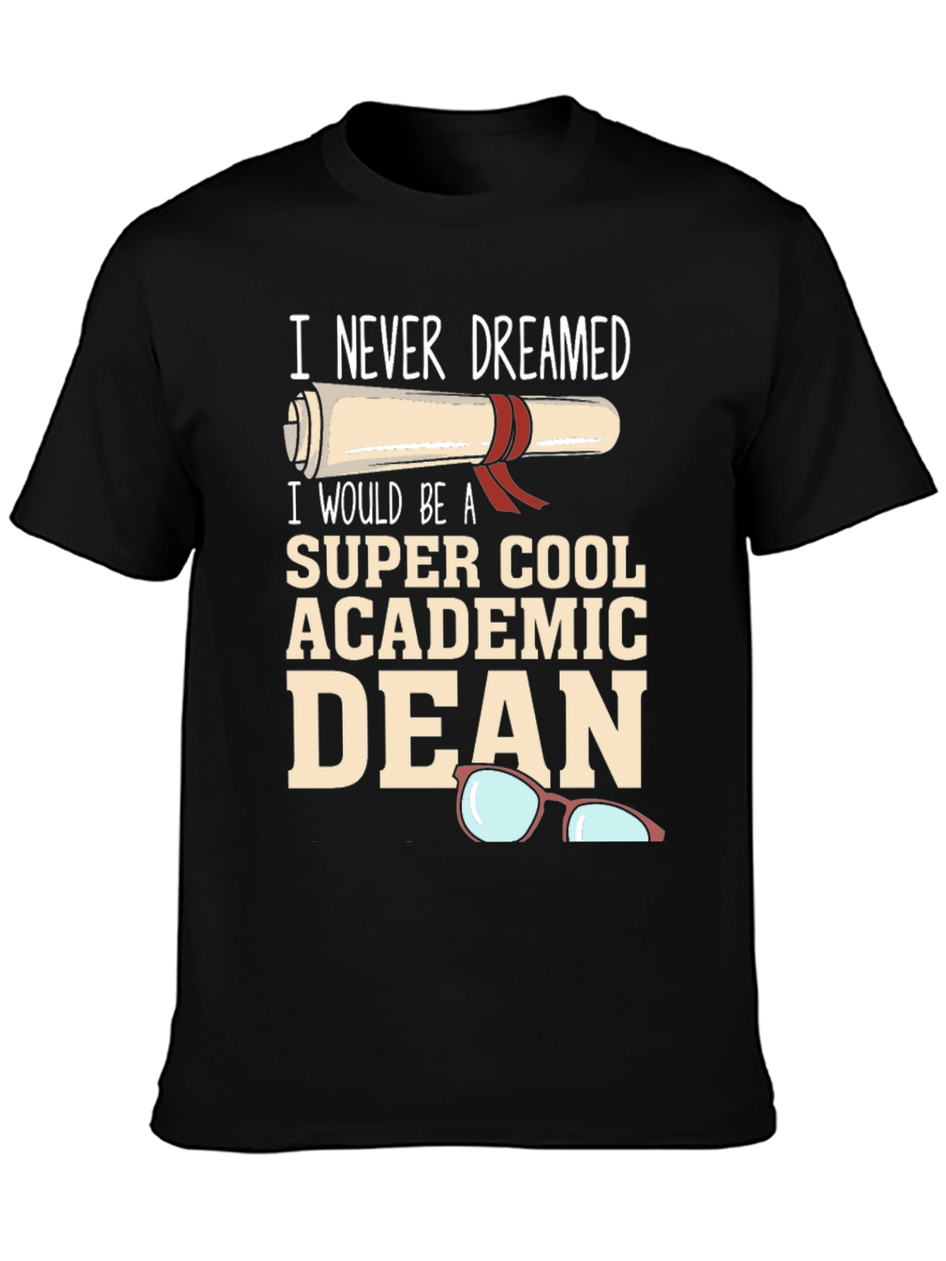 Super Cool Academic Dean Graphic Tee