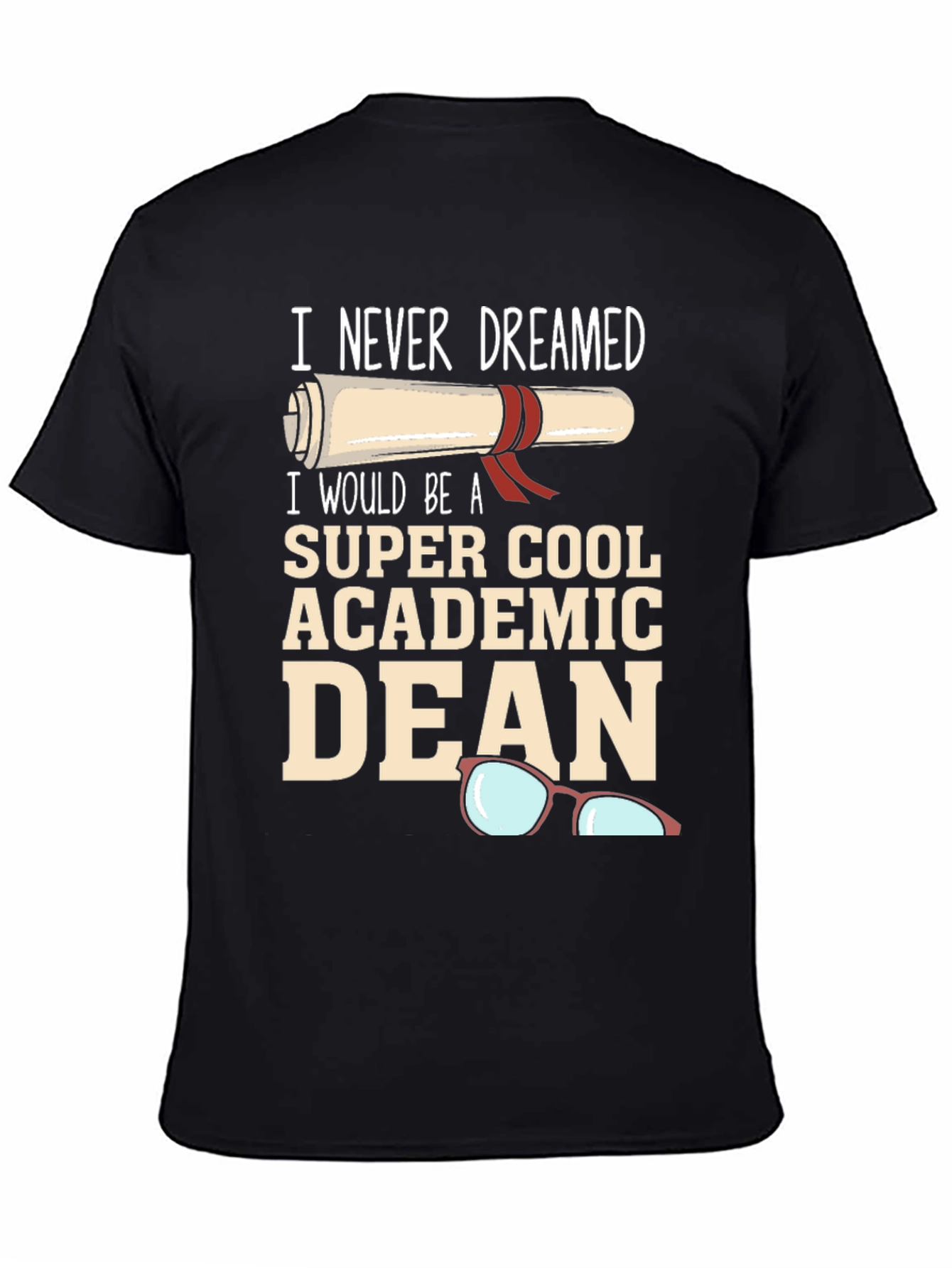 Super Cool Academic Dean Graphic Tee