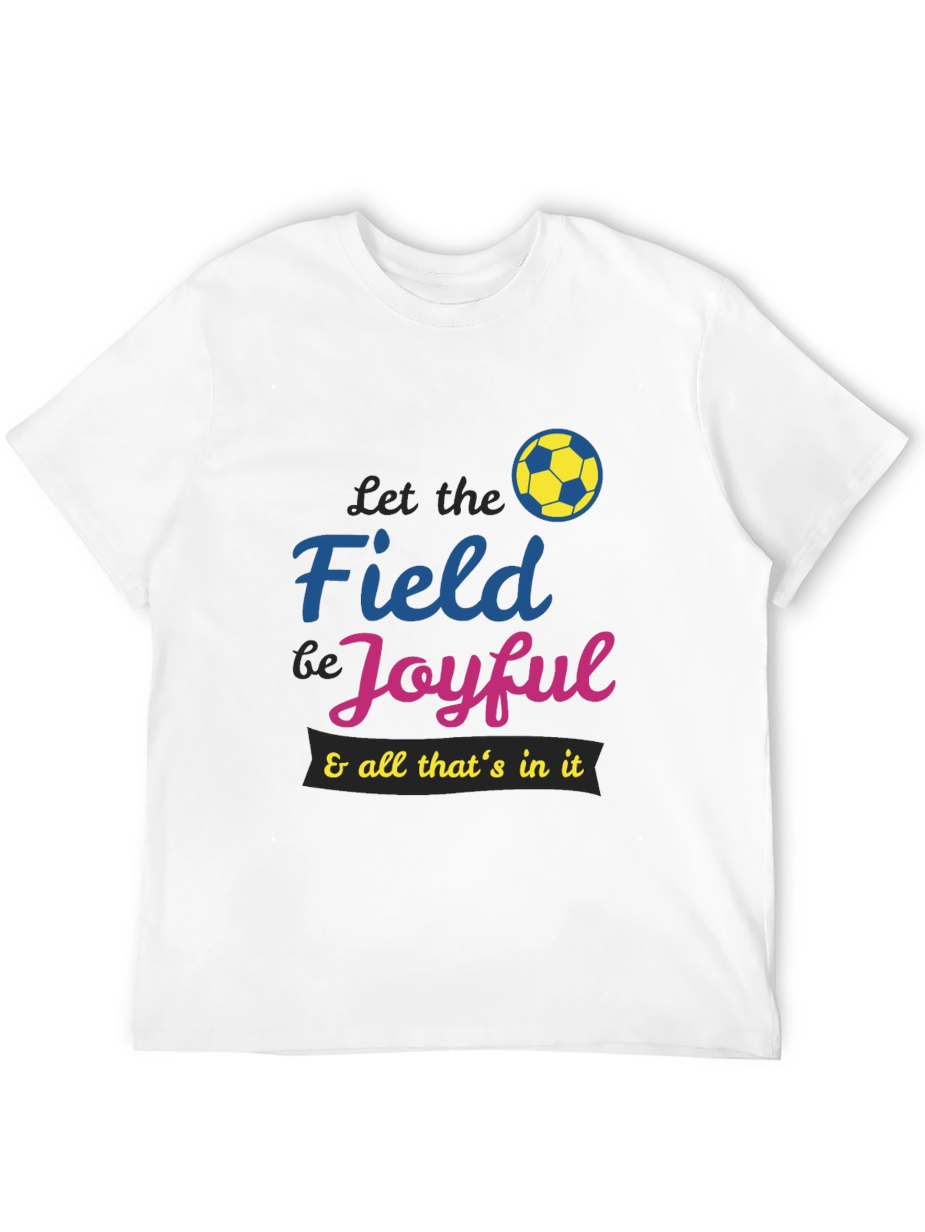 Joyful Soccer T-Shirt