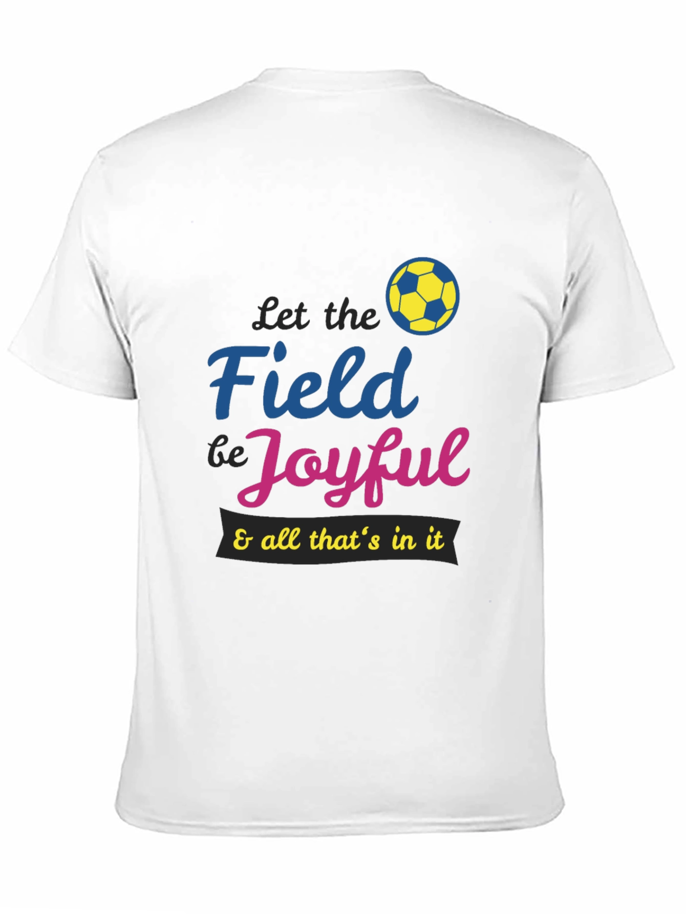 Joyful Soccer T-Shirt
