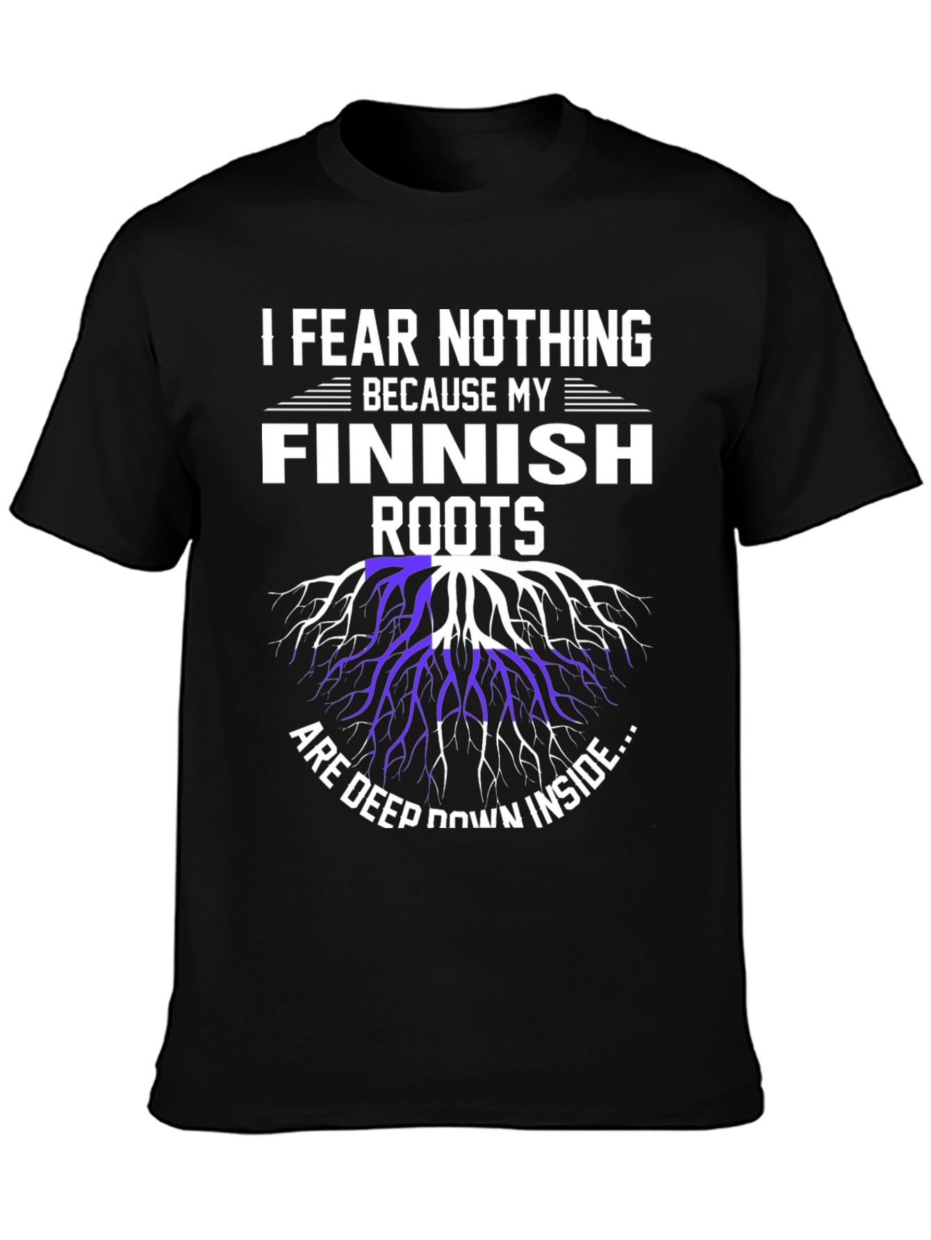 Finnish Roots T-Shirt - I Fear Nothing Design