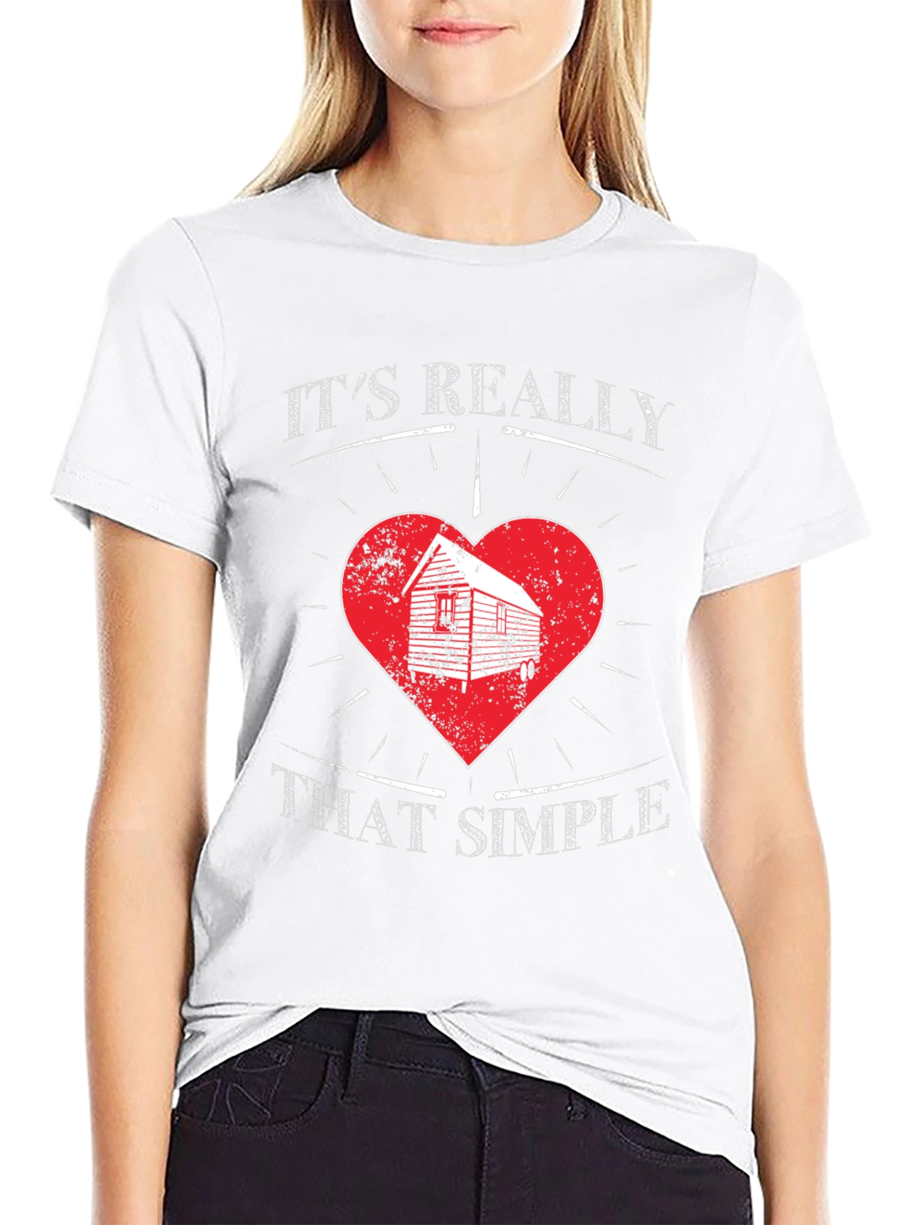 Its Really That Simple T-Shirt Cabin in Heart Design