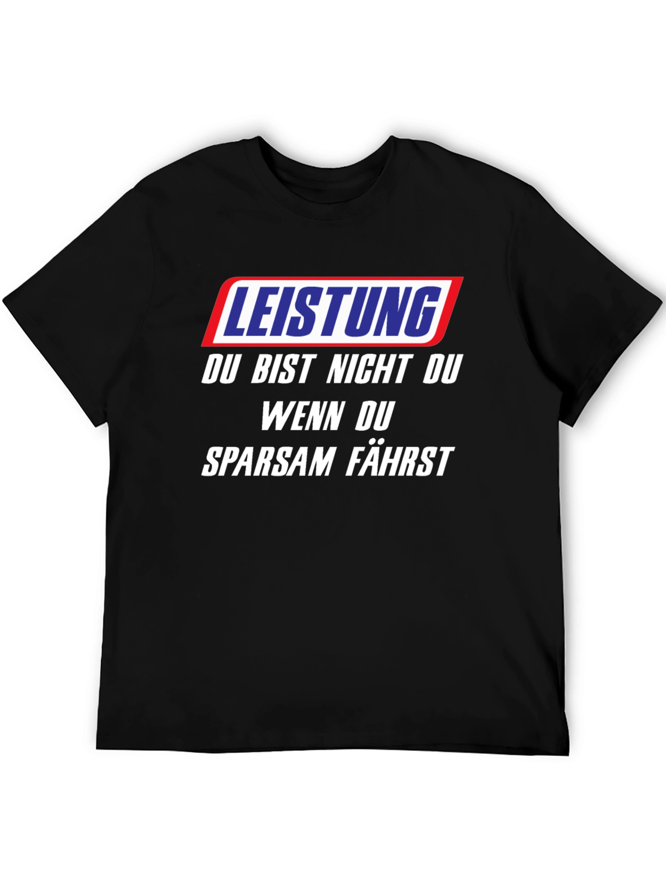 Leistung Funny German T-Shirt - Youre Not You