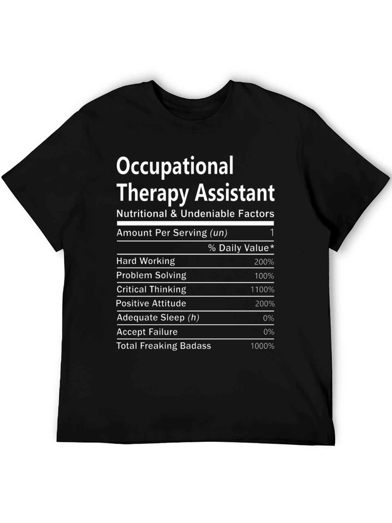 Occupational Therapy Assistant Nutrition Facts T-Shirt