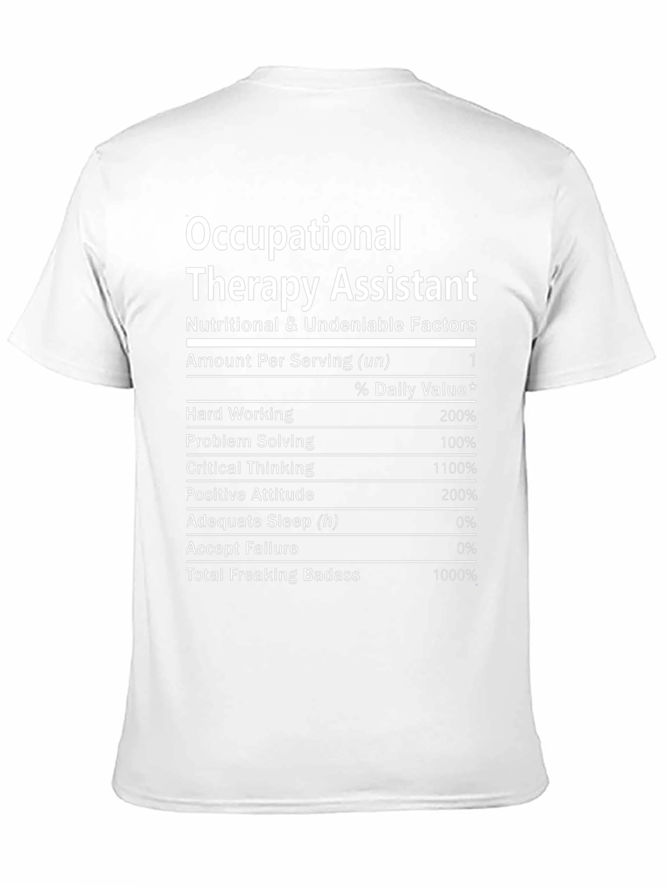 Occupational Therapy Assistant Nutrition Facts T-Shirt