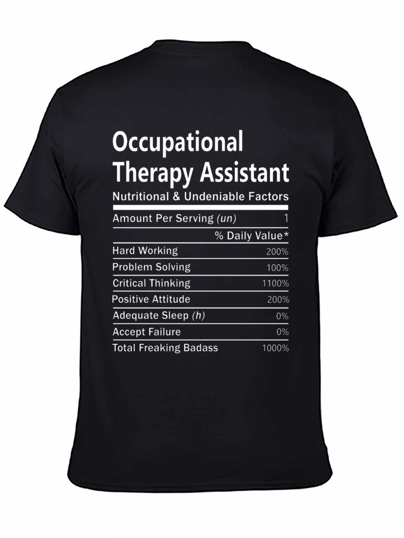 Occupational Therapy Assistant Nutrition Facts T-Shirt