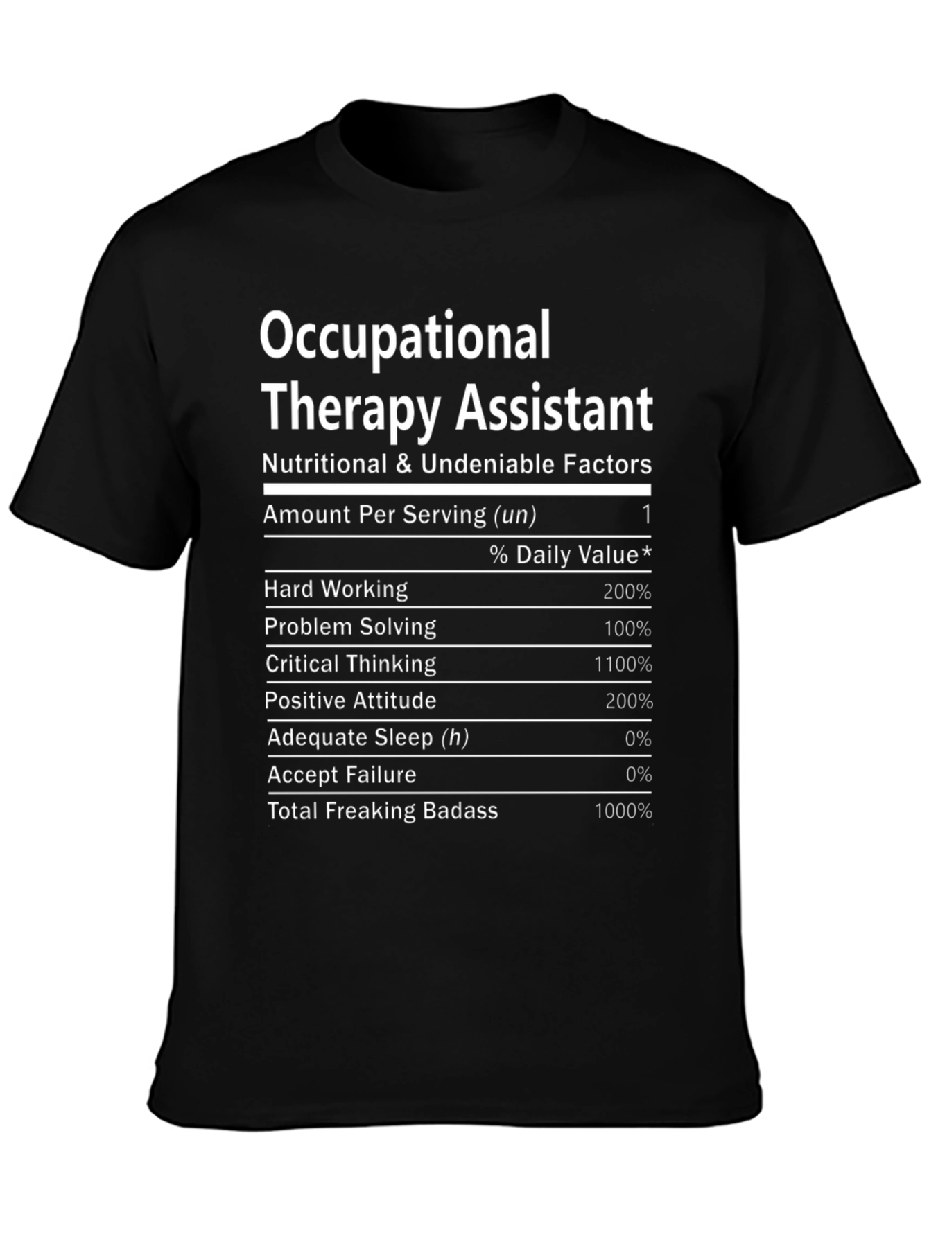 Occupational Therapy Assistant Nutrition Facts T-Shirt
