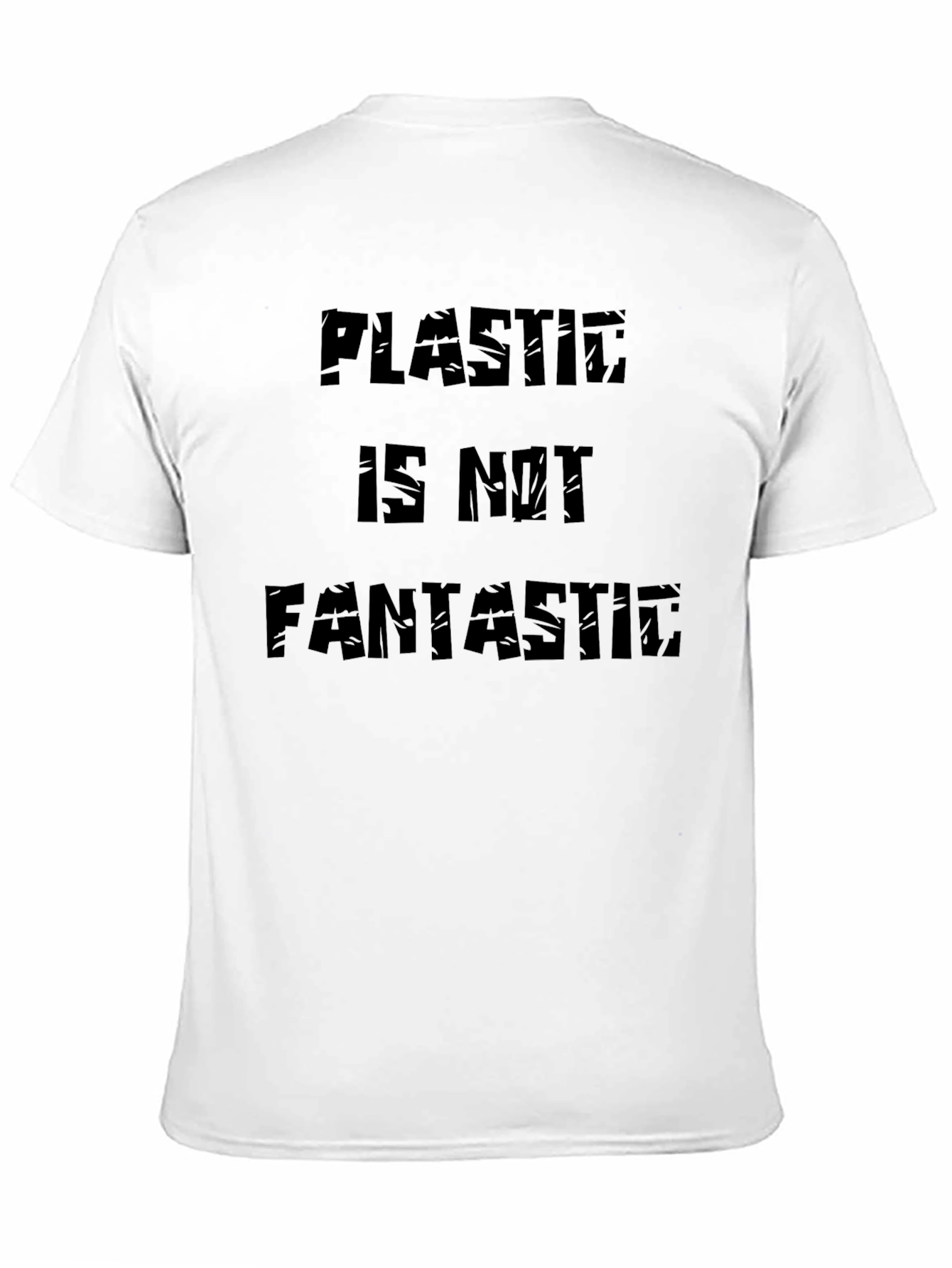 Plastic Is Not Fantastic Graphic Tee