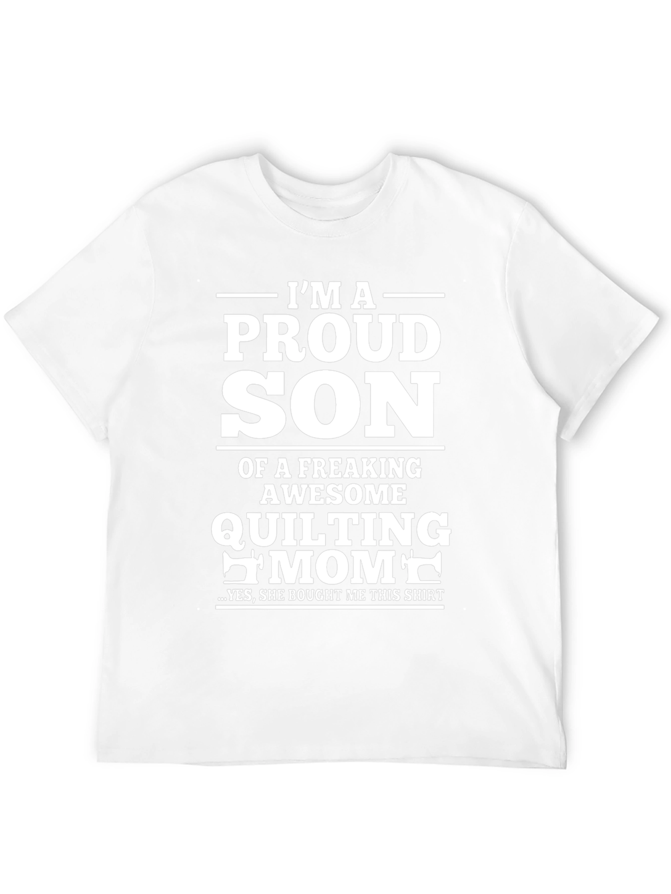 Proud Son of a Quilting Mom T-Shirt