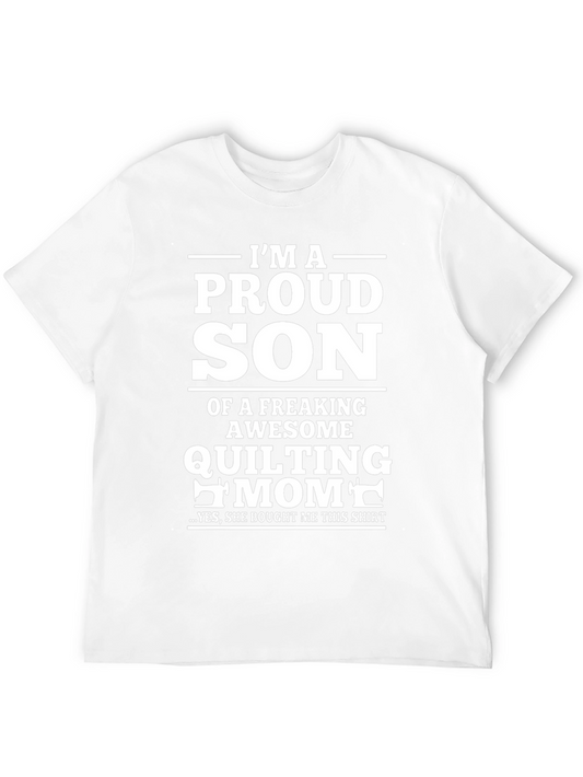 Proud Son of a Quilting Mom T-Shirt