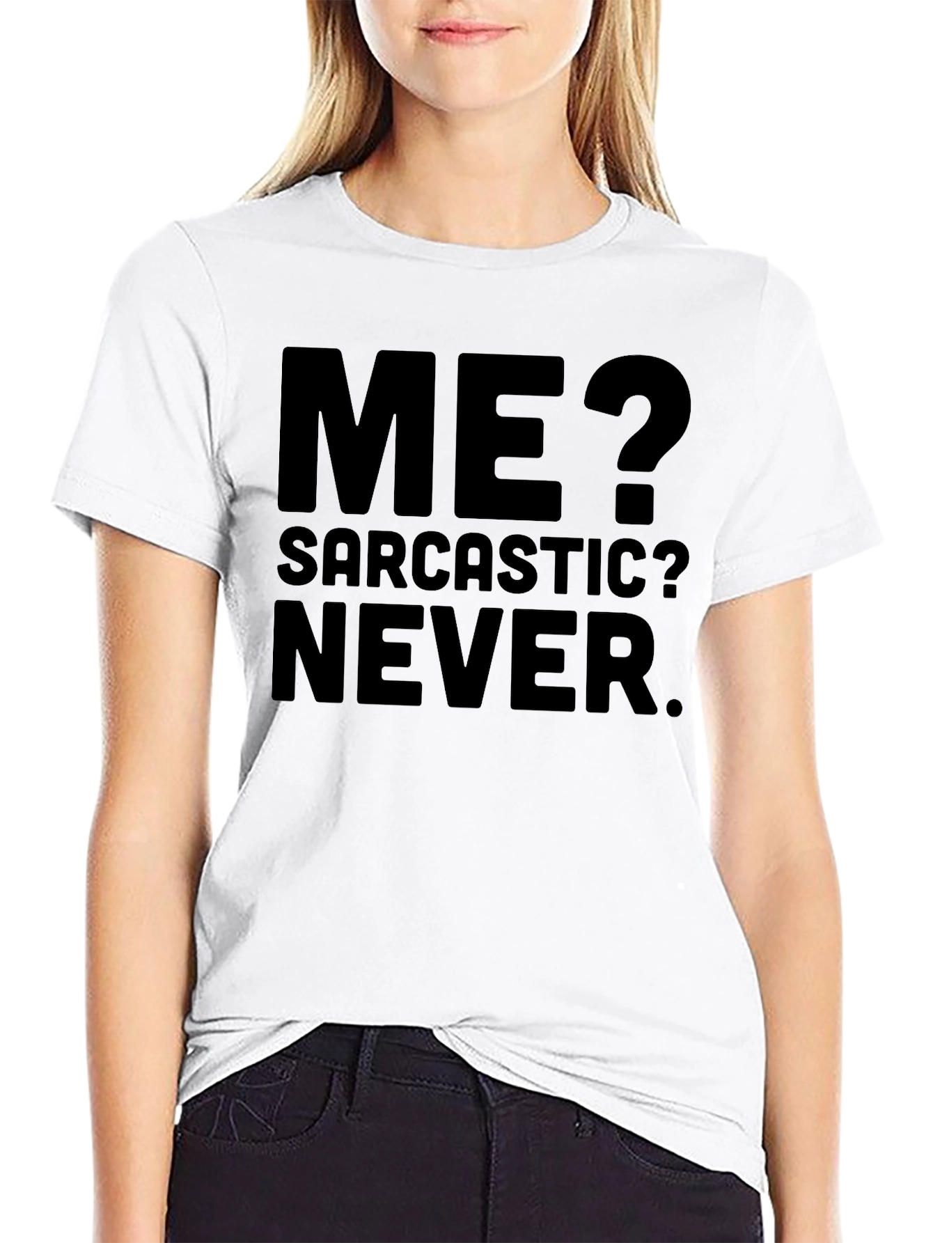 Sarcastic Never T-Shirt - Funny Statement Tee