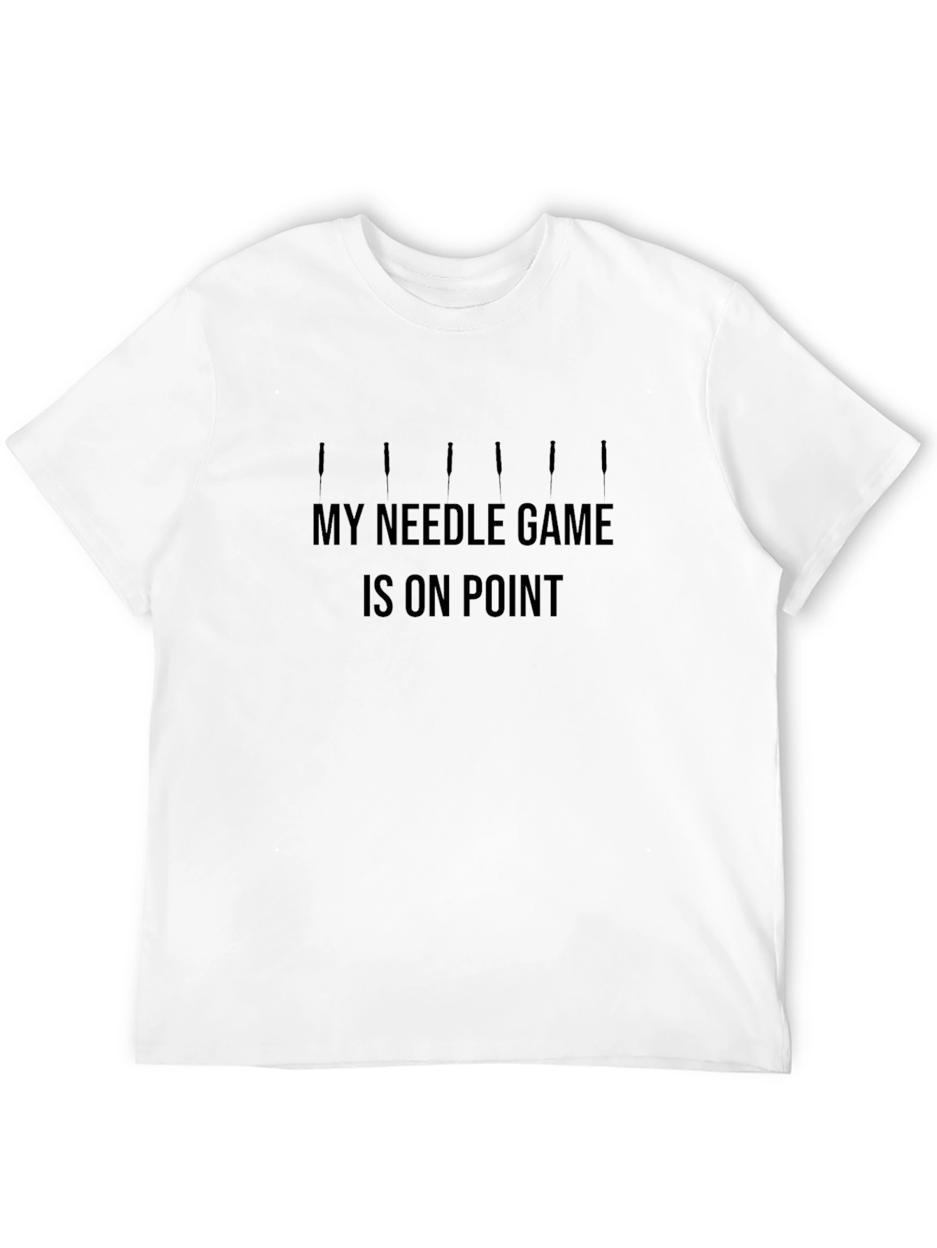 My Needle Game Is On Point Black T-Shirt