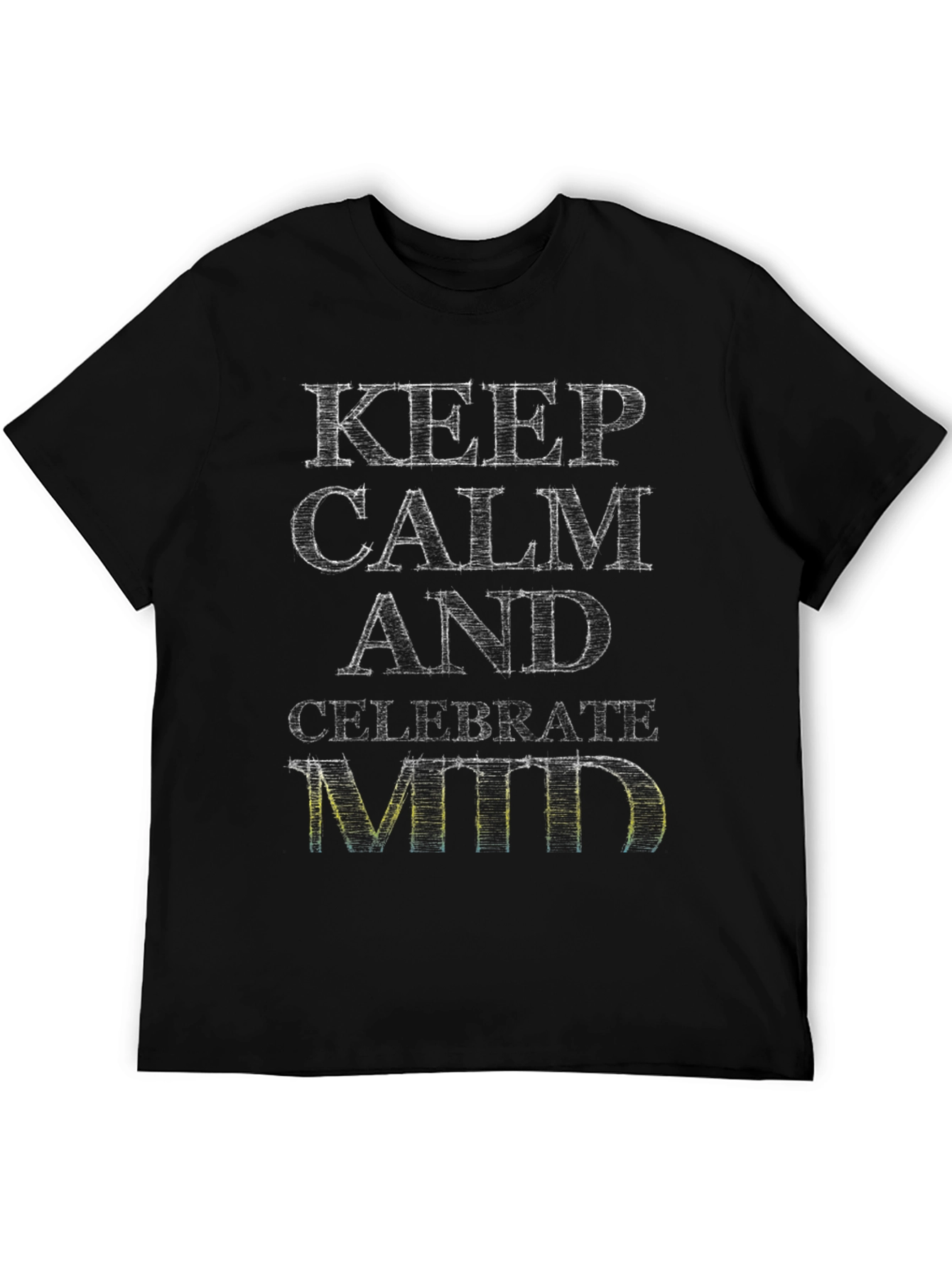 Keep Calm and Celebrate Mid T-Shirt