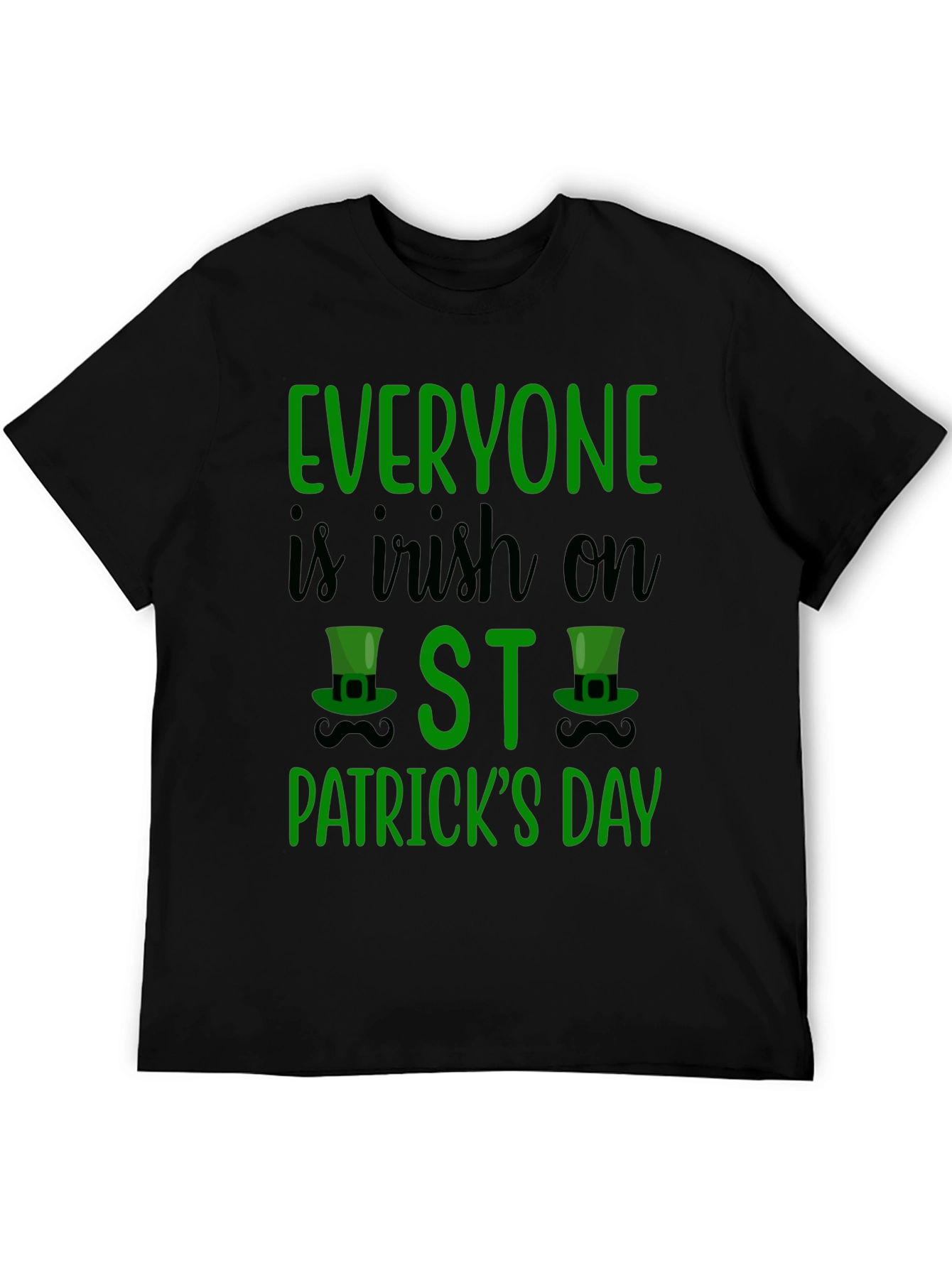 Everyone is Irish on St. Patricks Day T-Shirt