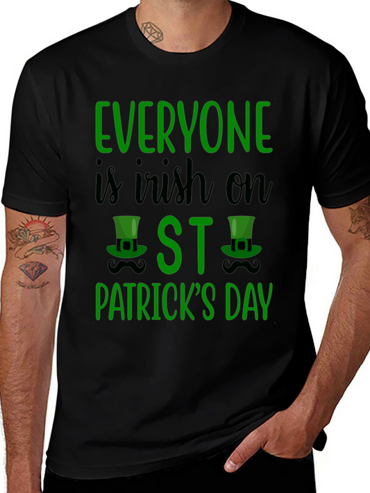 Everyone is Irish on St. Patricks Day T-Shirt