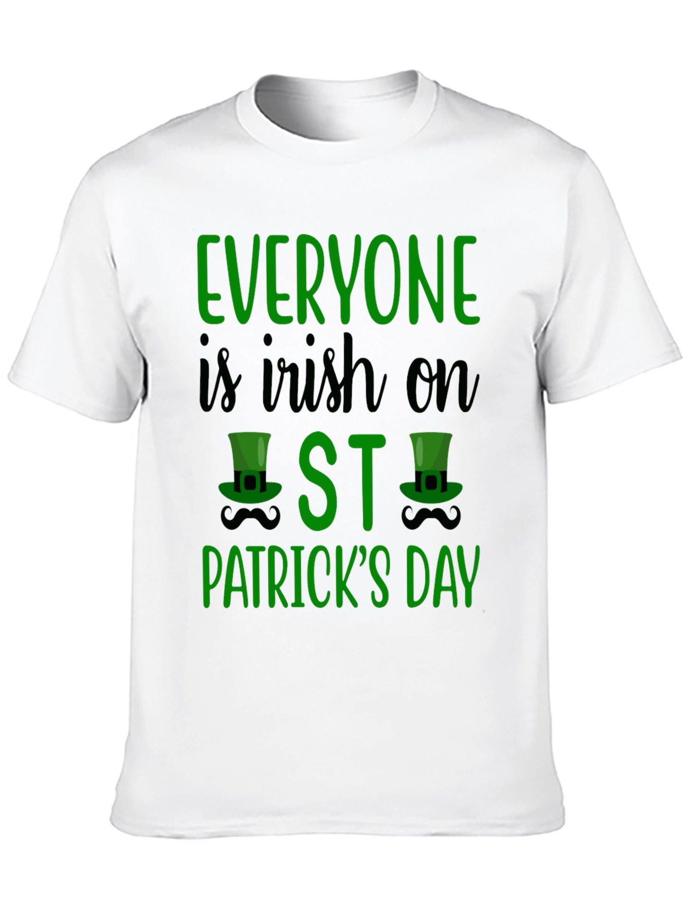 Everyone is Irish on St. Patricks Day T-Shirt