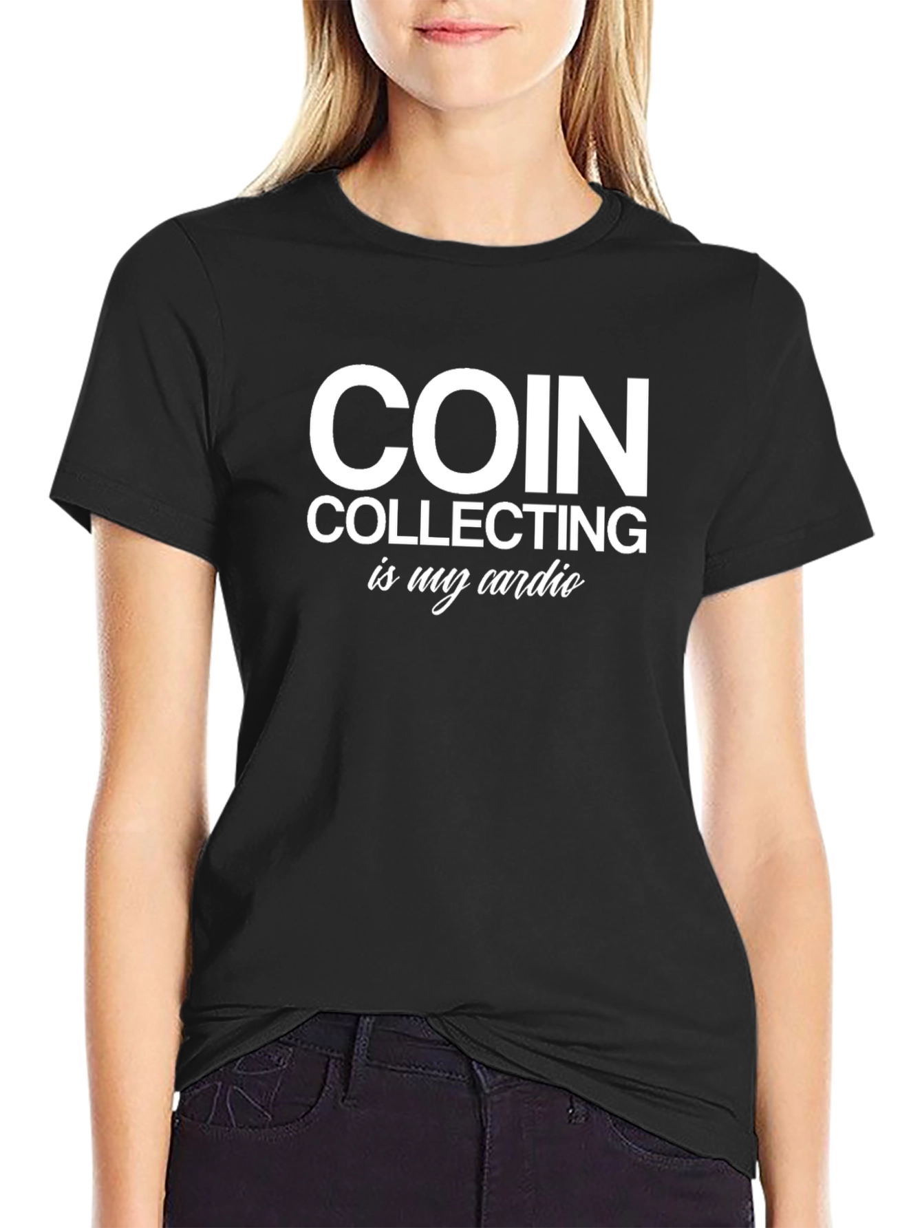 Coin Collecting is My Cardio T-Shirt
