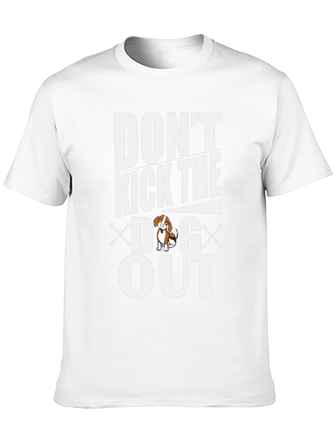Dont Kick the Dog Out Graphic Tee