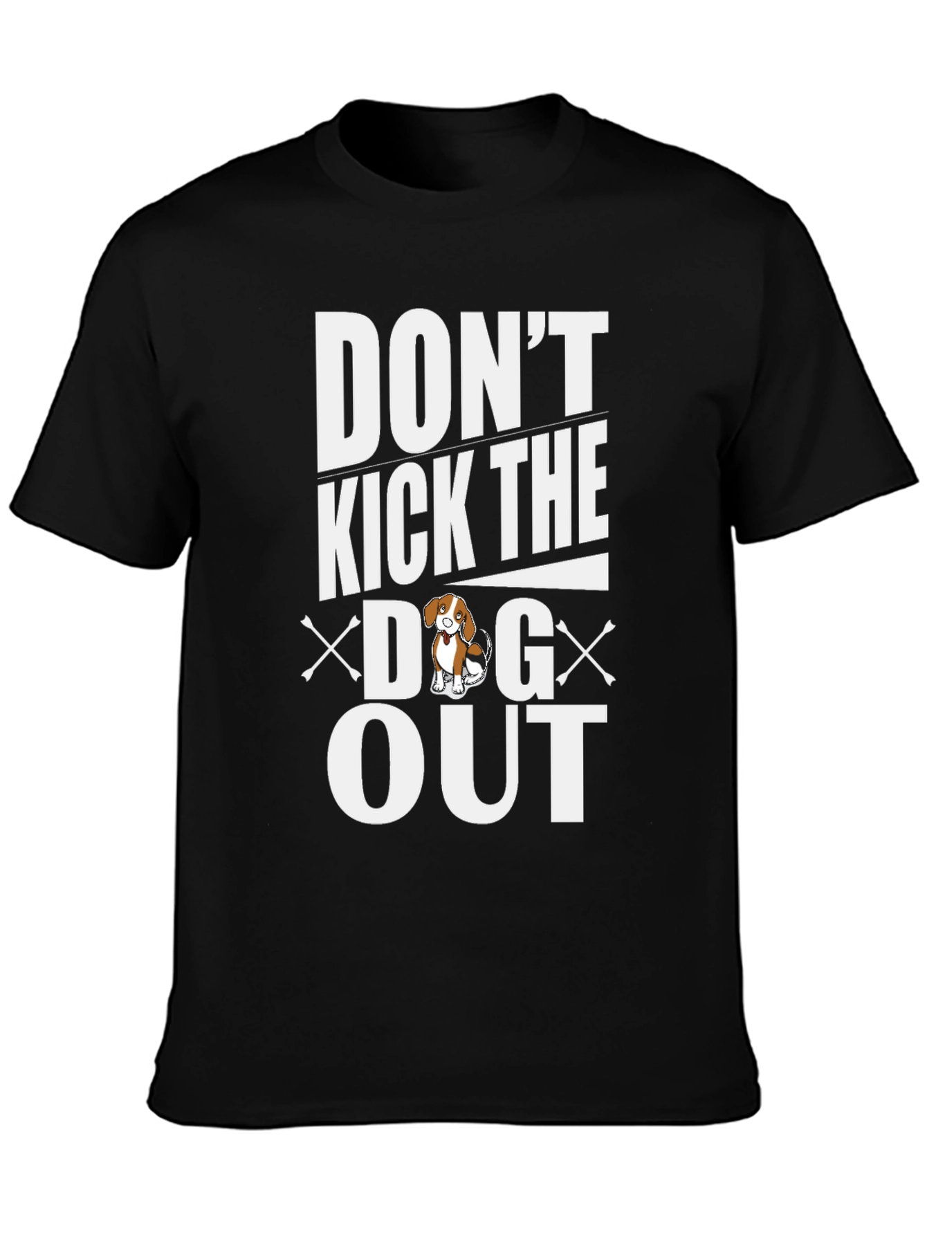 Dont Kick the Dog Out Graphic Tee