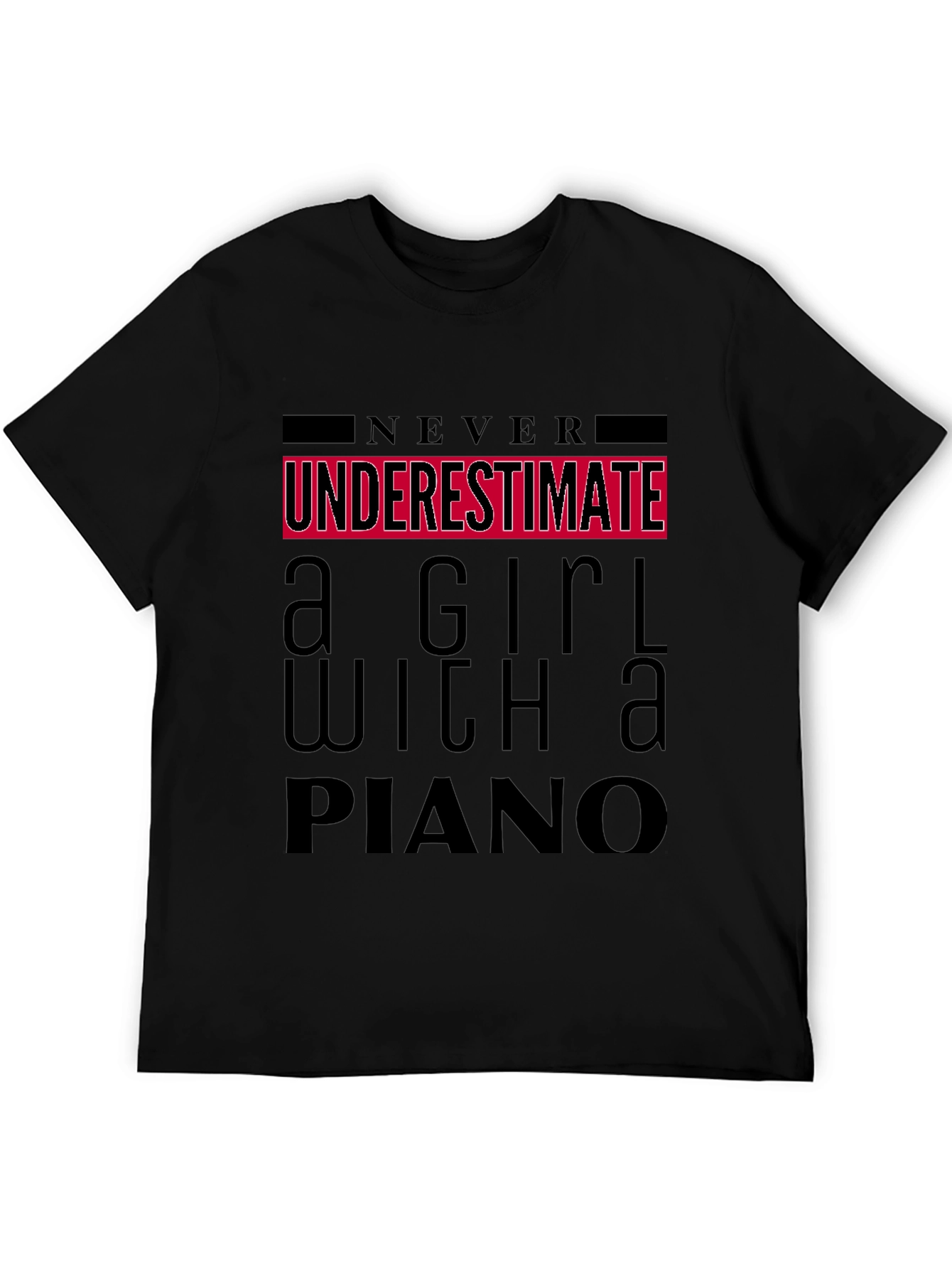Never Underestimate Girl with Piano T-Shirt