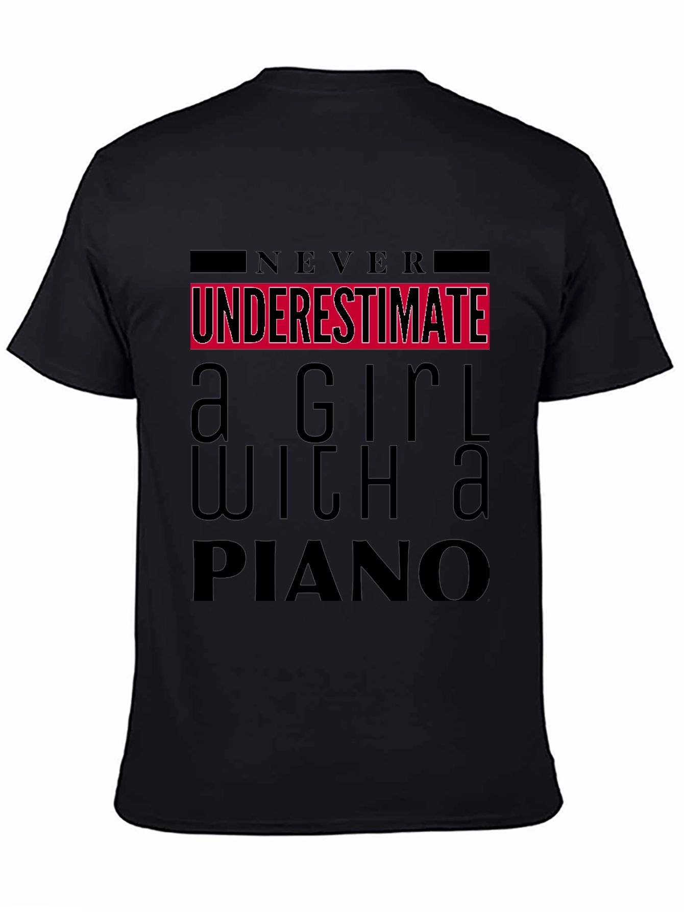 Never Underestimate Girl with Piano T-Shirt