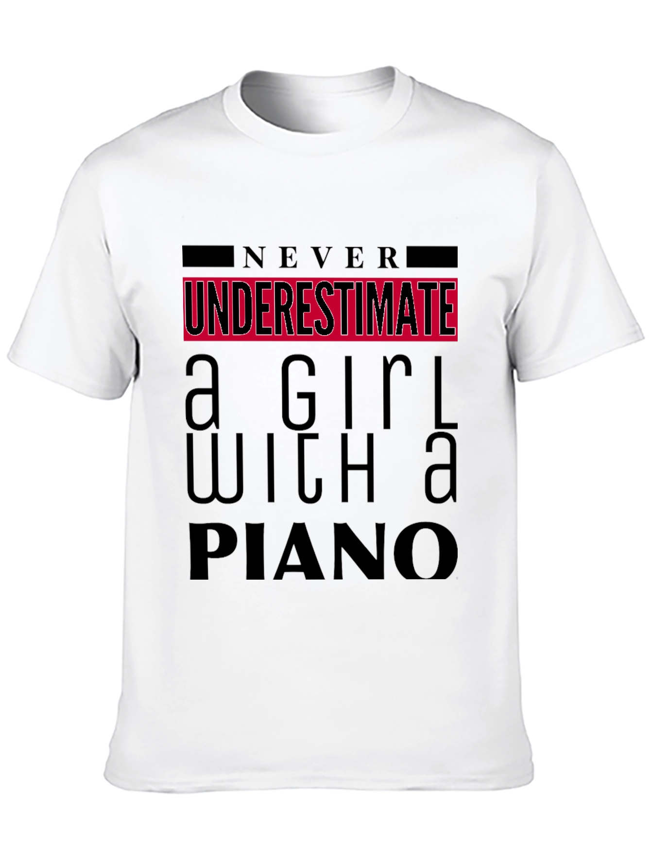 Never Underestimate Girl with Piano T-Shirt