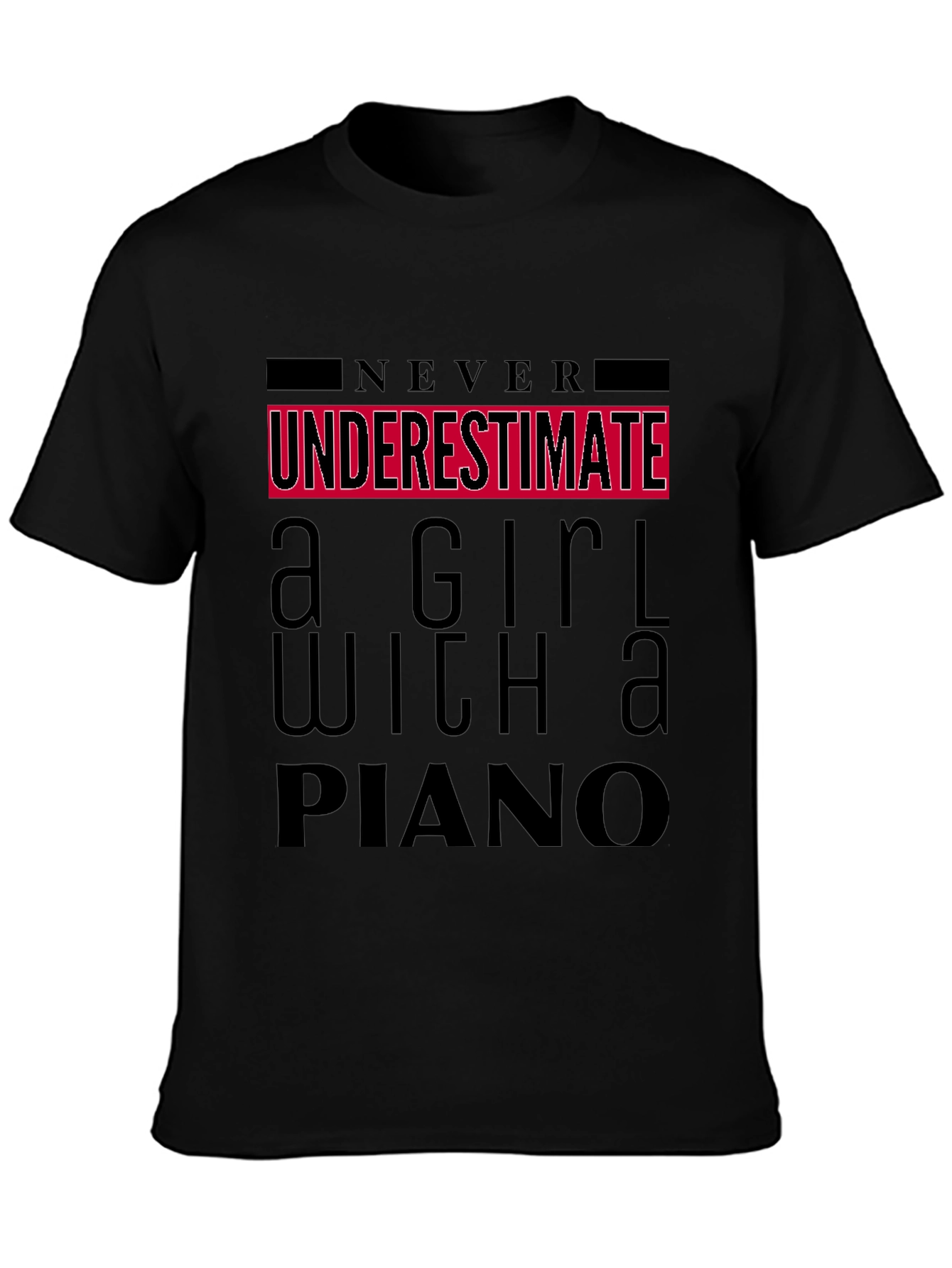 Never Underestimate Girl with Piano T-Shirt