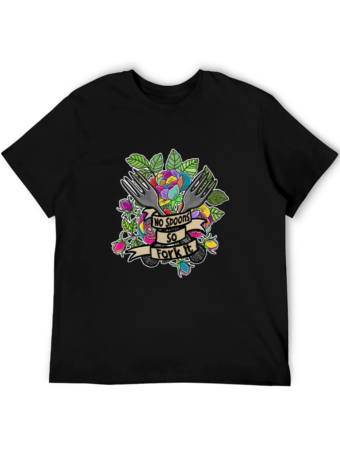 No Spoons So Fork It T-Shirt