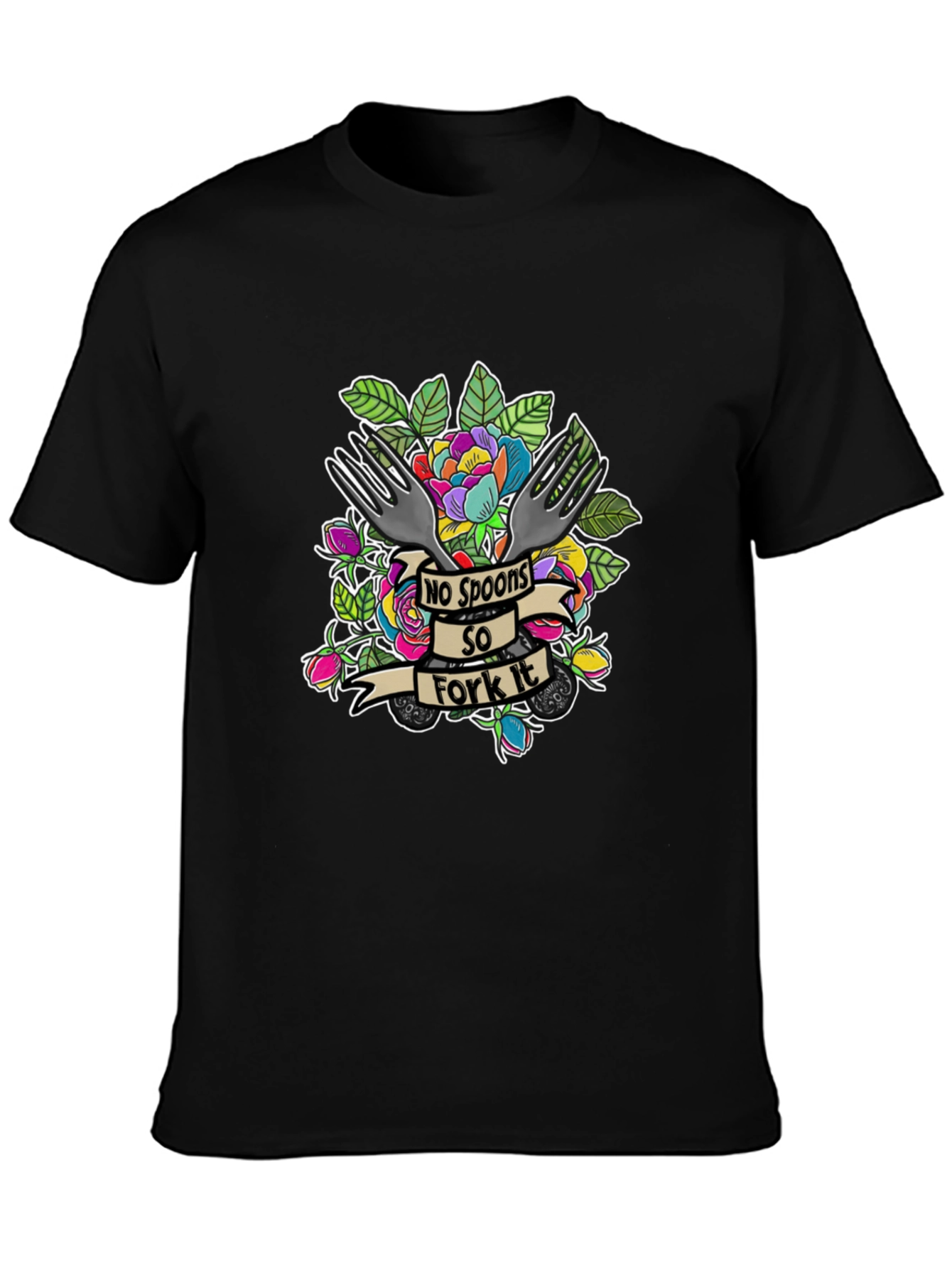 No Spoons So Fork It T-Shirt
