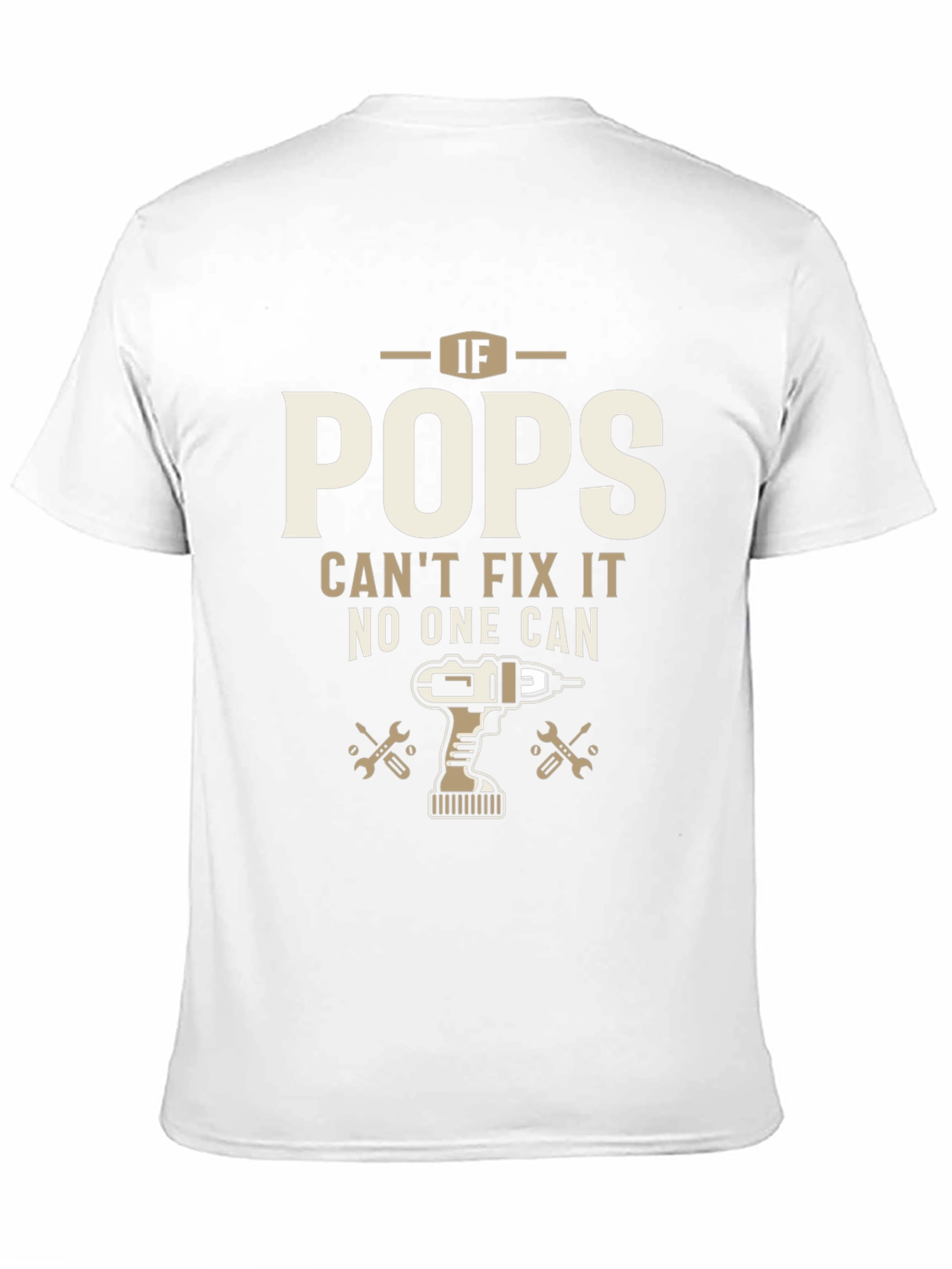 If Pops Cant Fix It T-Shirt
