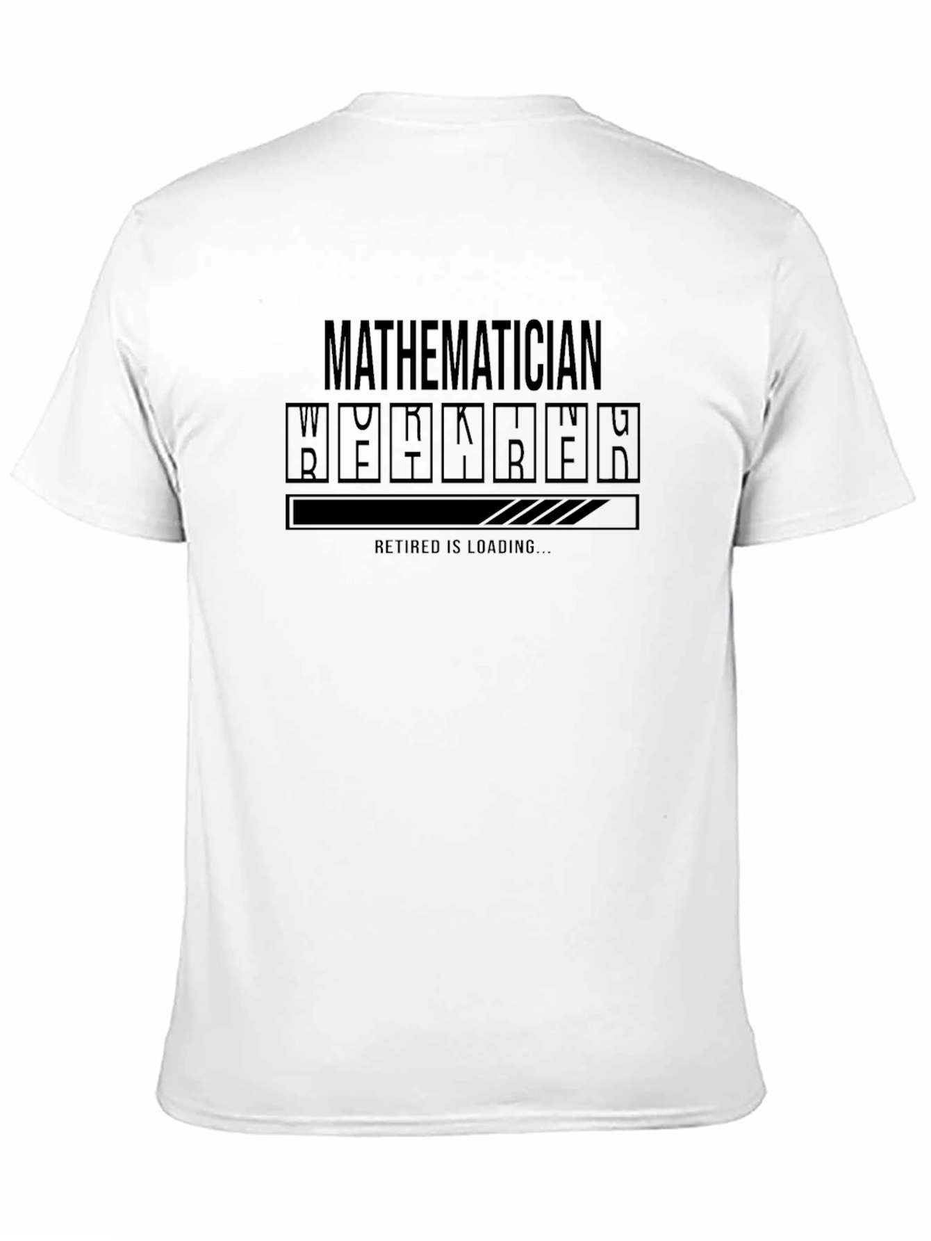 Mathematician Retirement Loading Funny Graphic T-Shirt