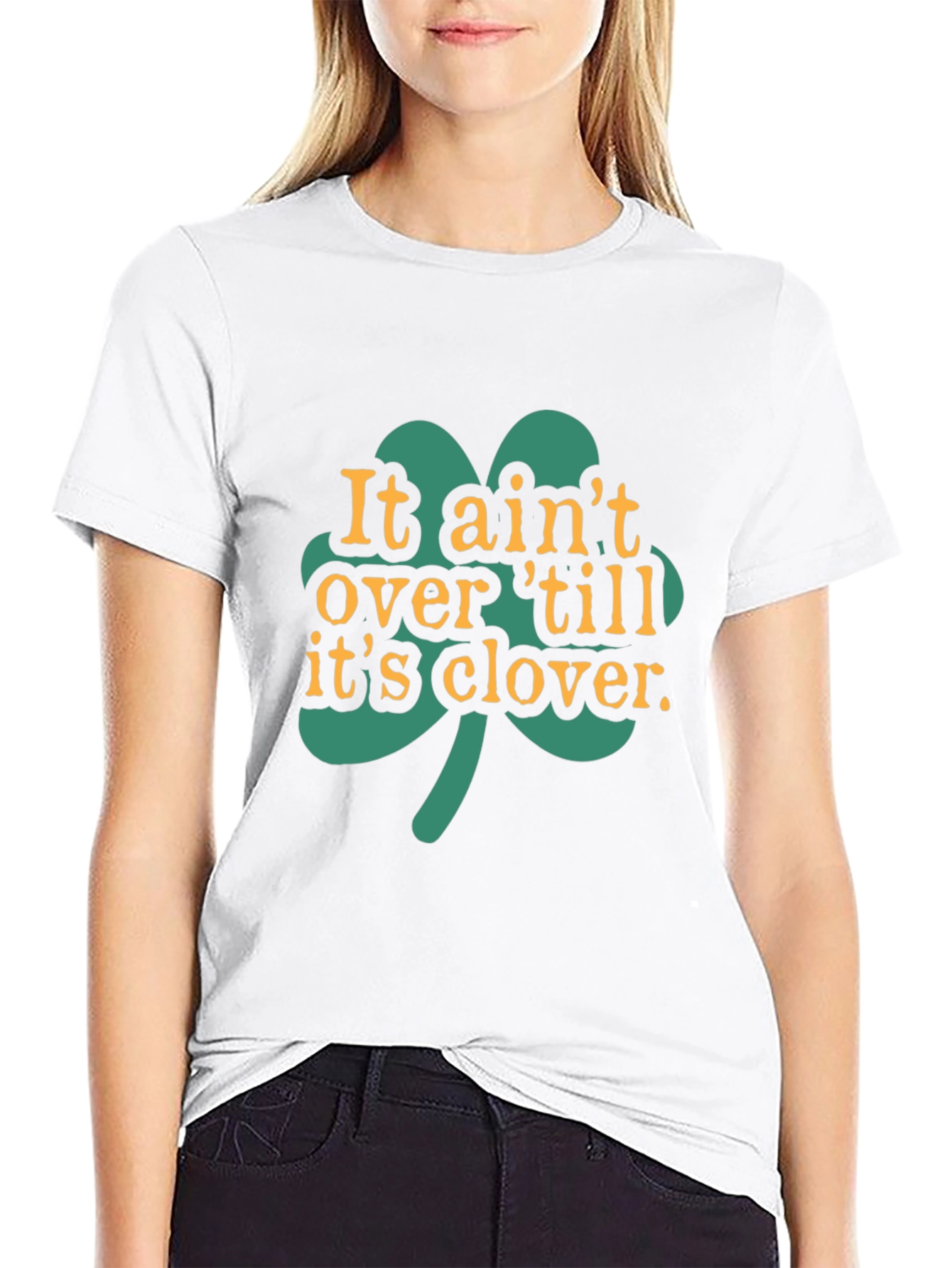 It Aint Over Til Its Clover Black T-Shirt