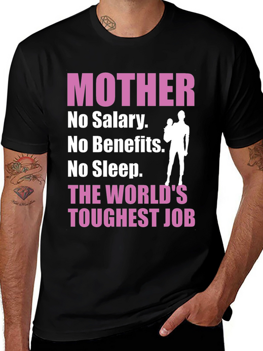 Mother: The Worlds Toughest Job T-Shirt