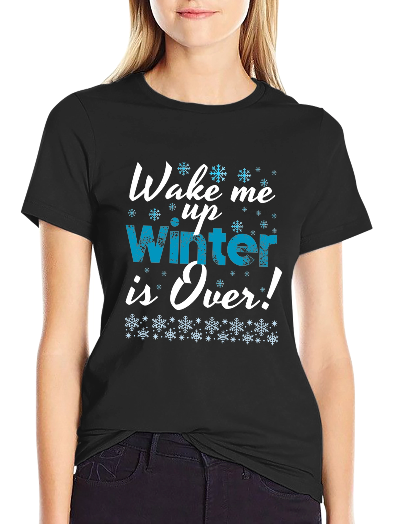 Wake Me Up Winter is Over T-Shirt