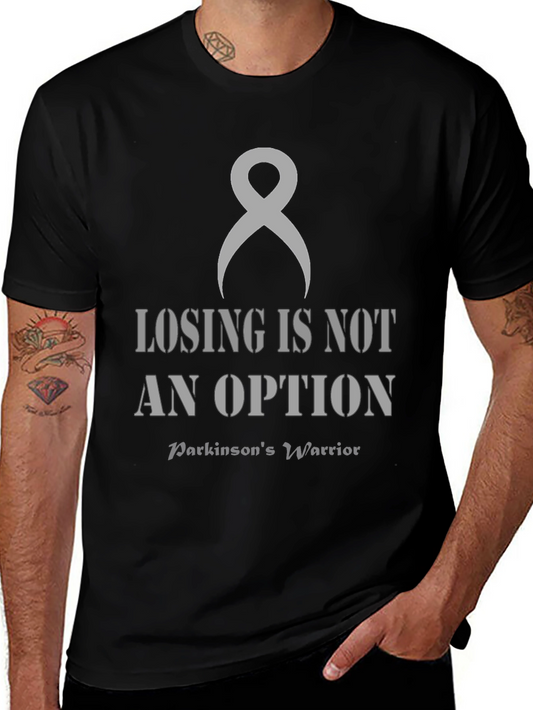 Parkinsons Warrior T-Shirt - Losing is Not An Option