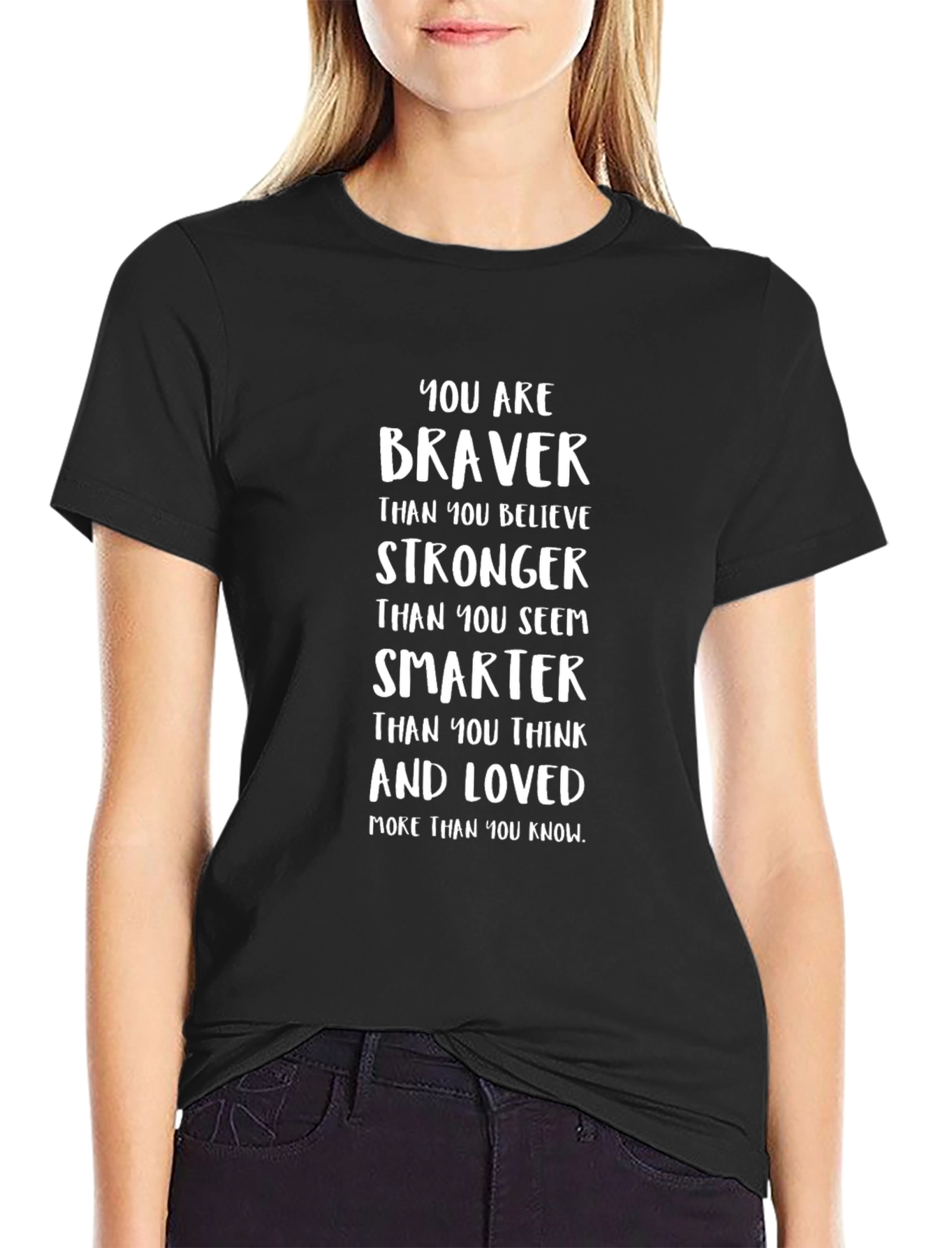 Inspirational Braver Stronger Smarter Loved Black T-Shirt