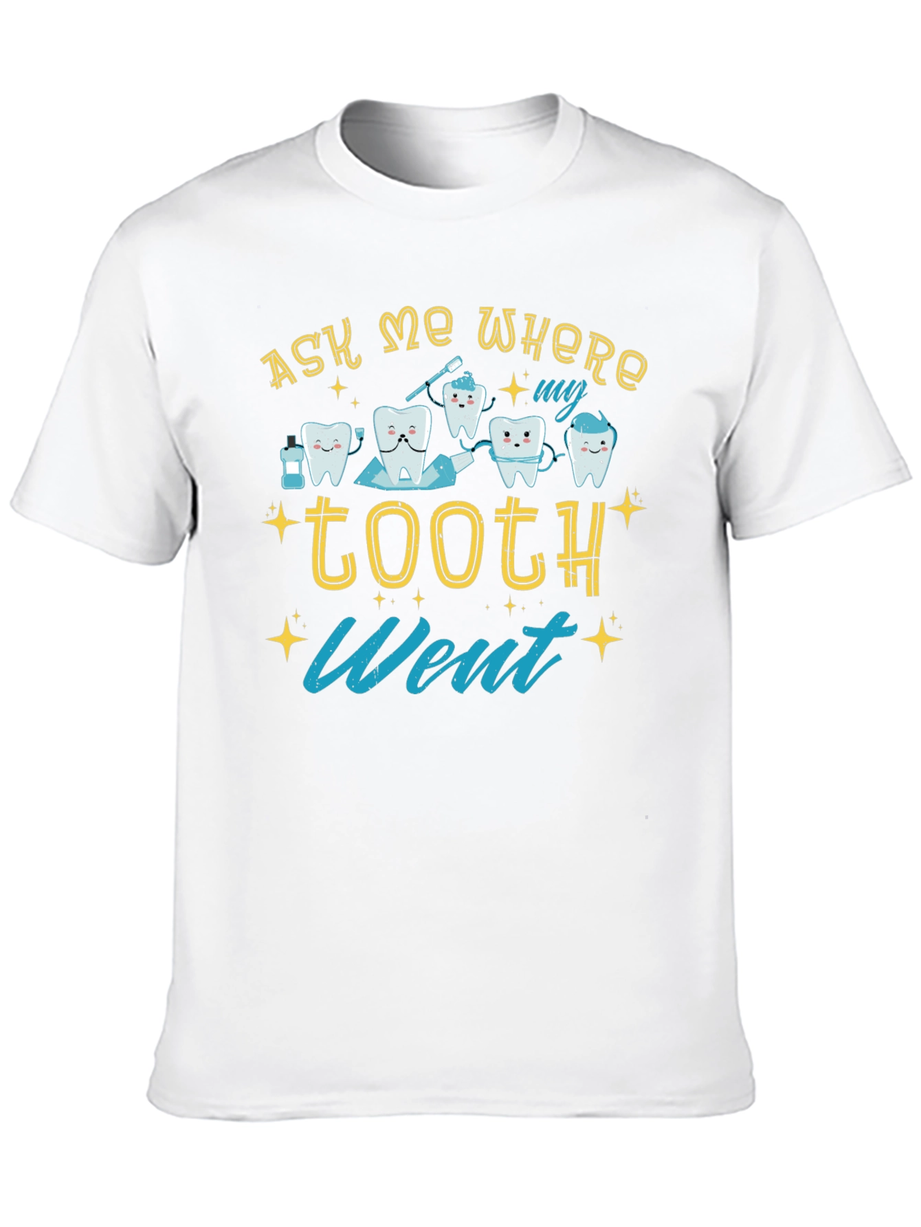 Ask Me Where My Tooth Went T-Shirt