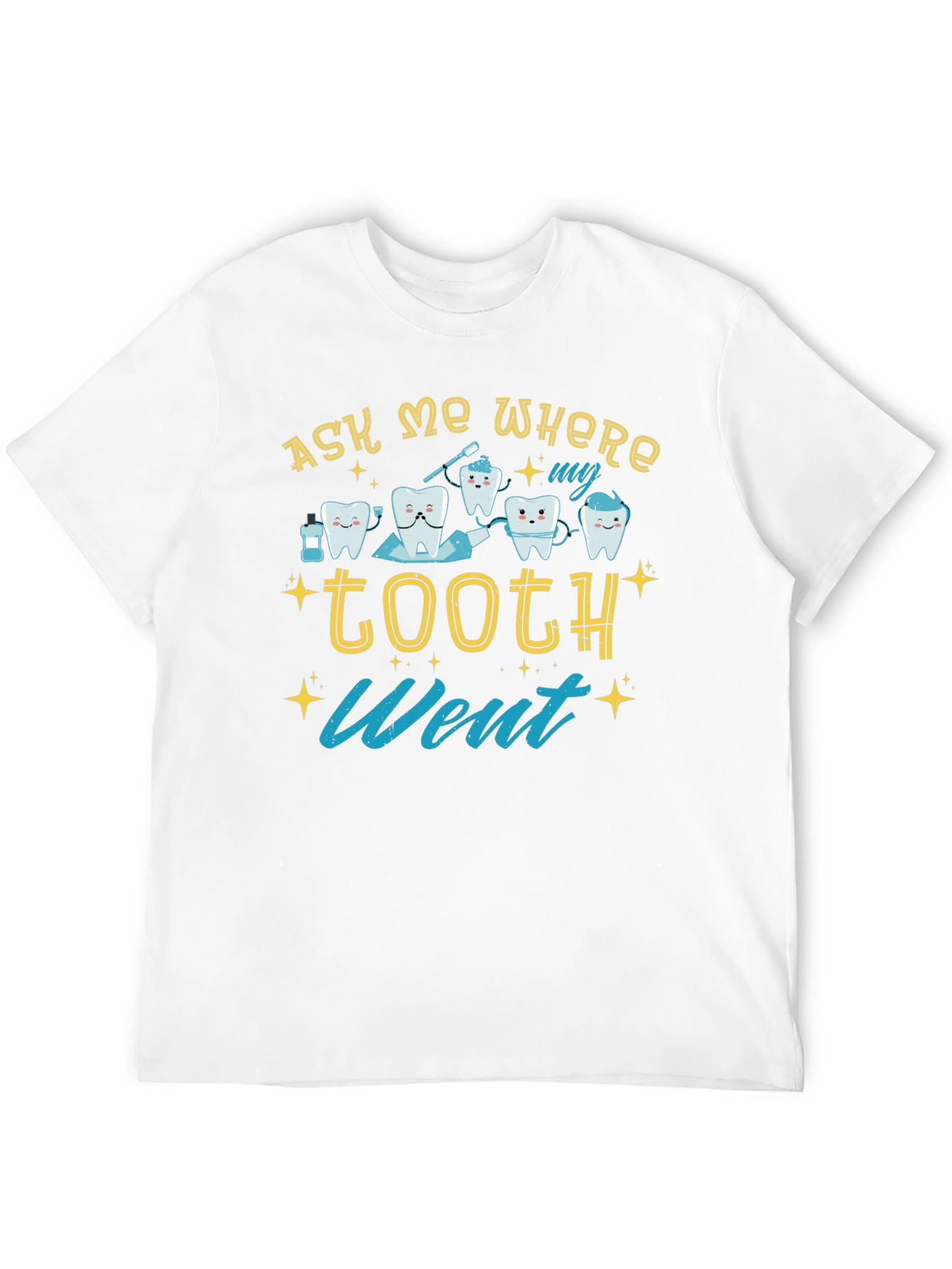 Ask Me Where My Tooth Went T-Shirt