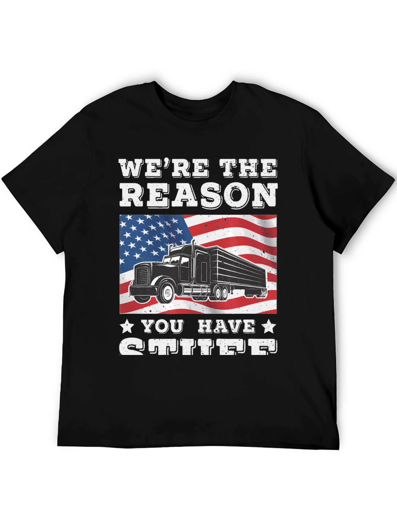 Were the Reason You Have Stuff T-Shirt
