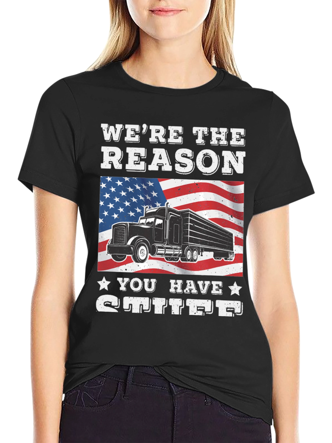 Were the Reason You Have Stuff T-Shirt