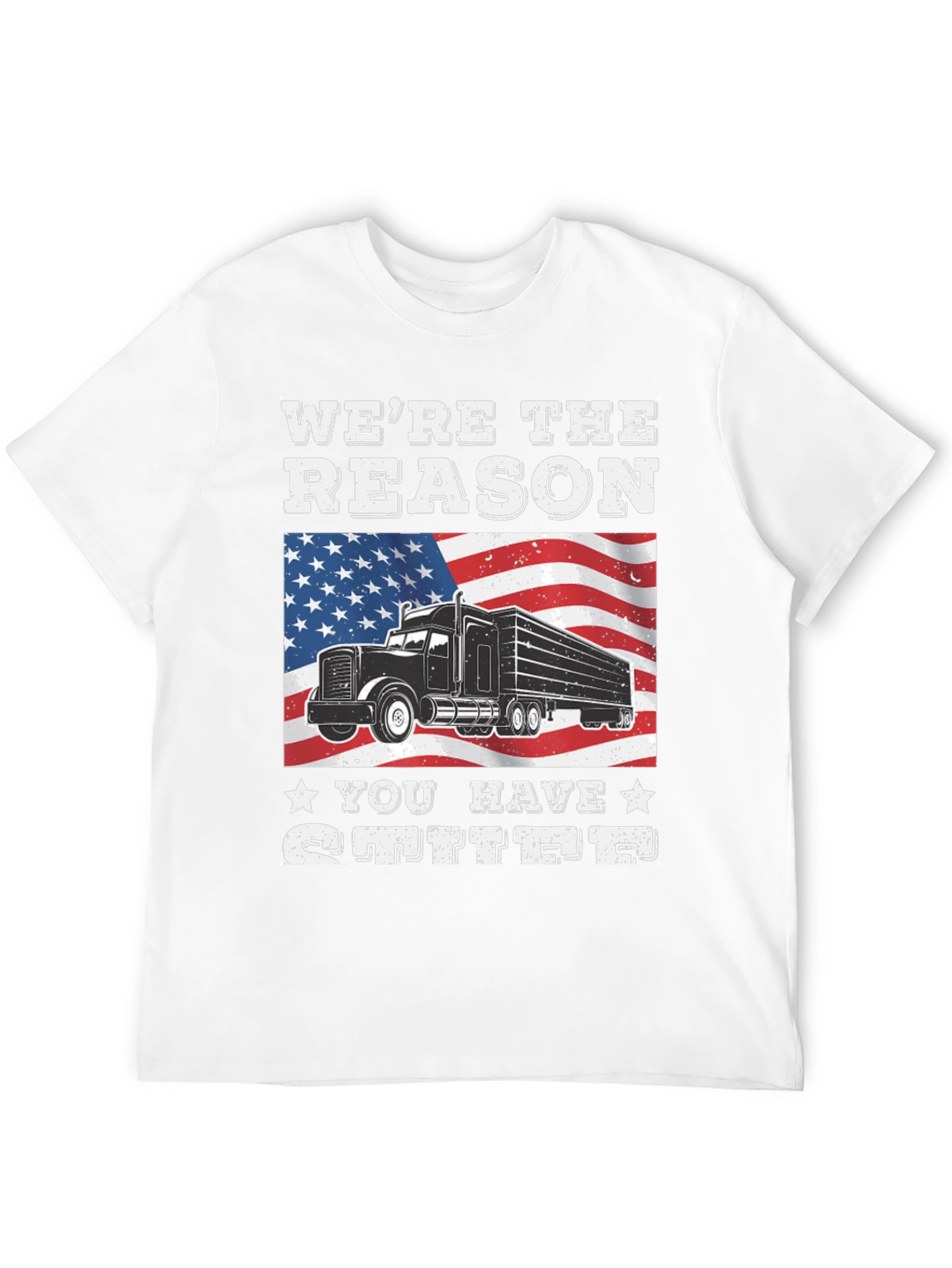 Were the Reason You Have Stuff T-Shirt